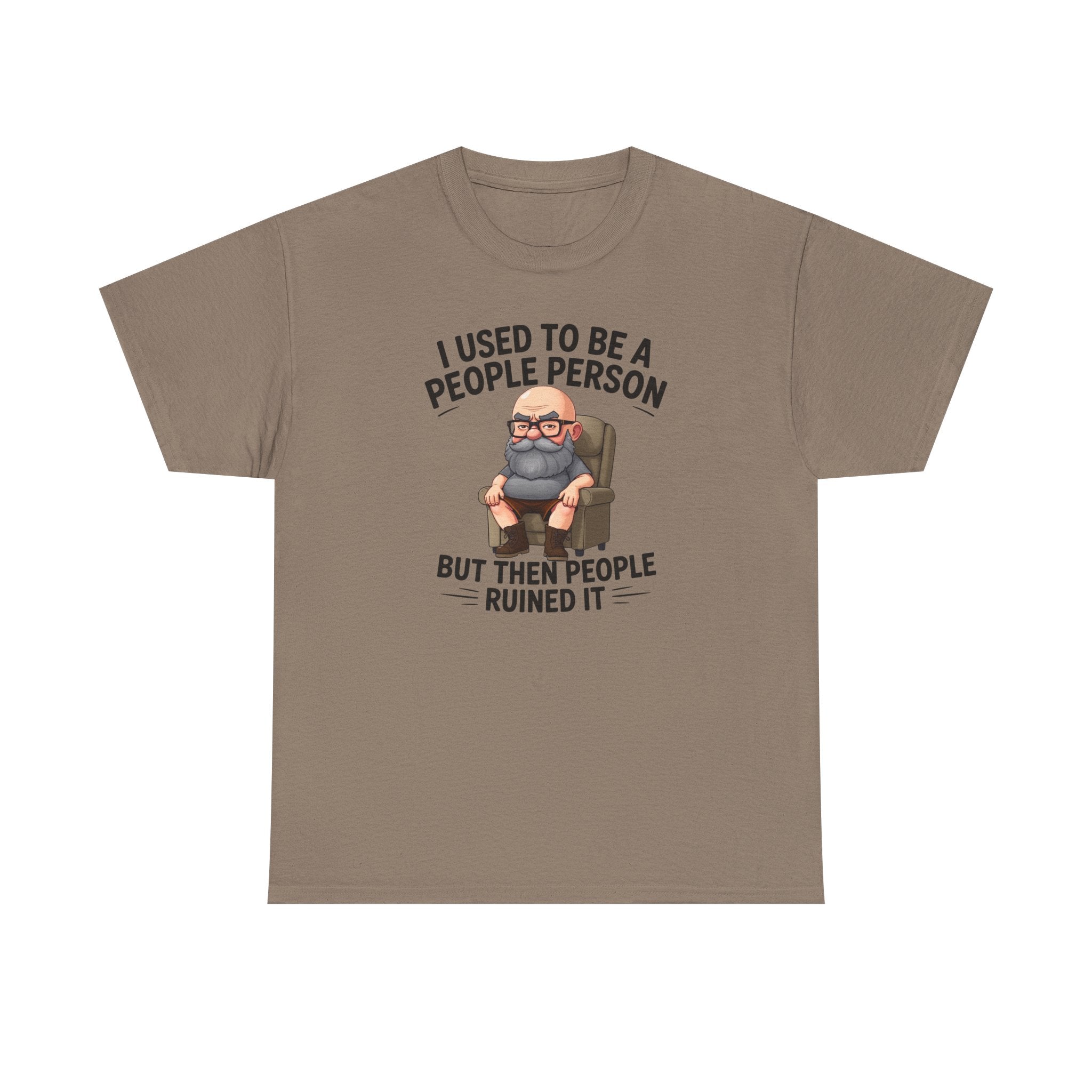 Chubby Bald Guy - I Used To Be A People Person But Then People Ruined It T-shirt