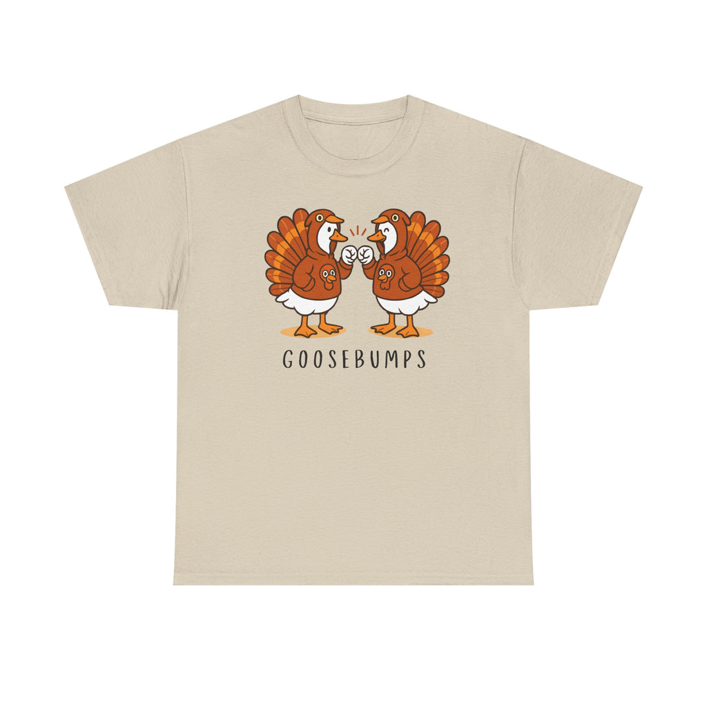Goose Bumps Turkey T-shirt