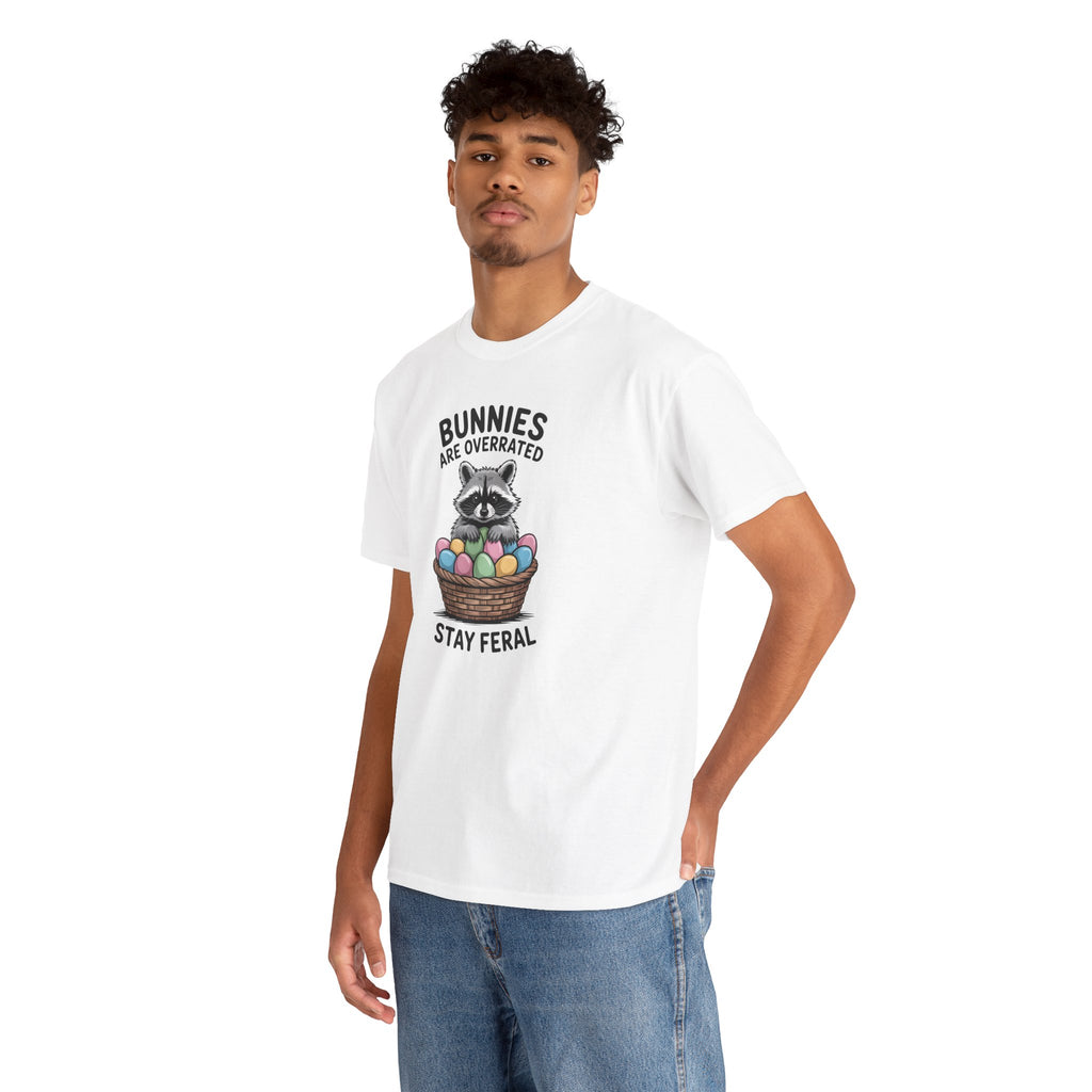 Raccoon in Easter Basket Tee — "Bunnies Are Overrated, Stay Feral" Graphic T-Shirt
