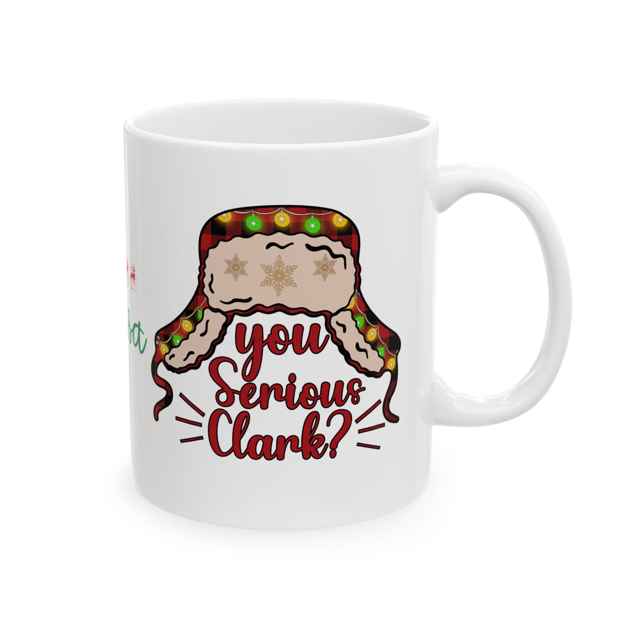 You Serious Clark? Ceramic Mug