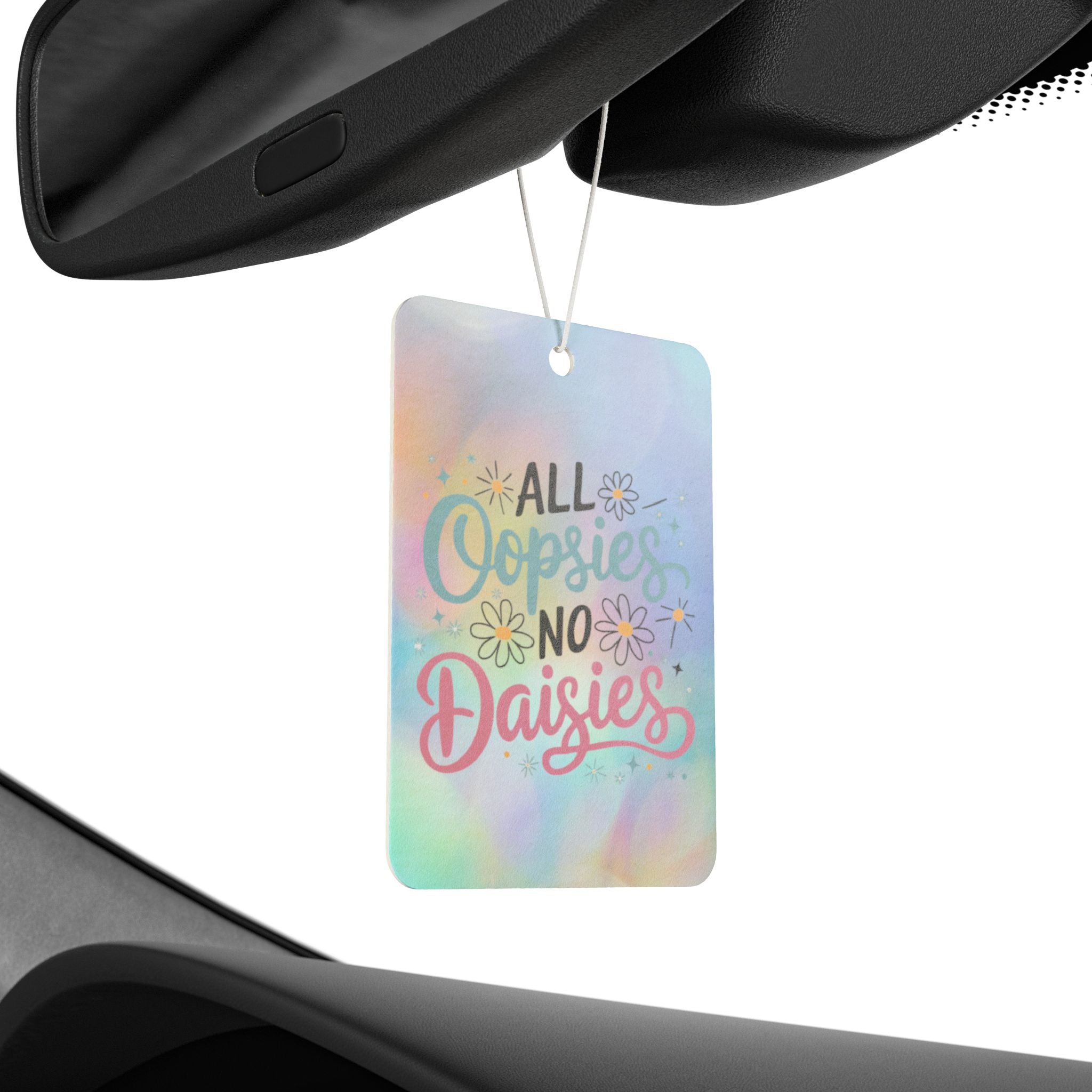 All Oopsies No Daisies Car Air Freshener
