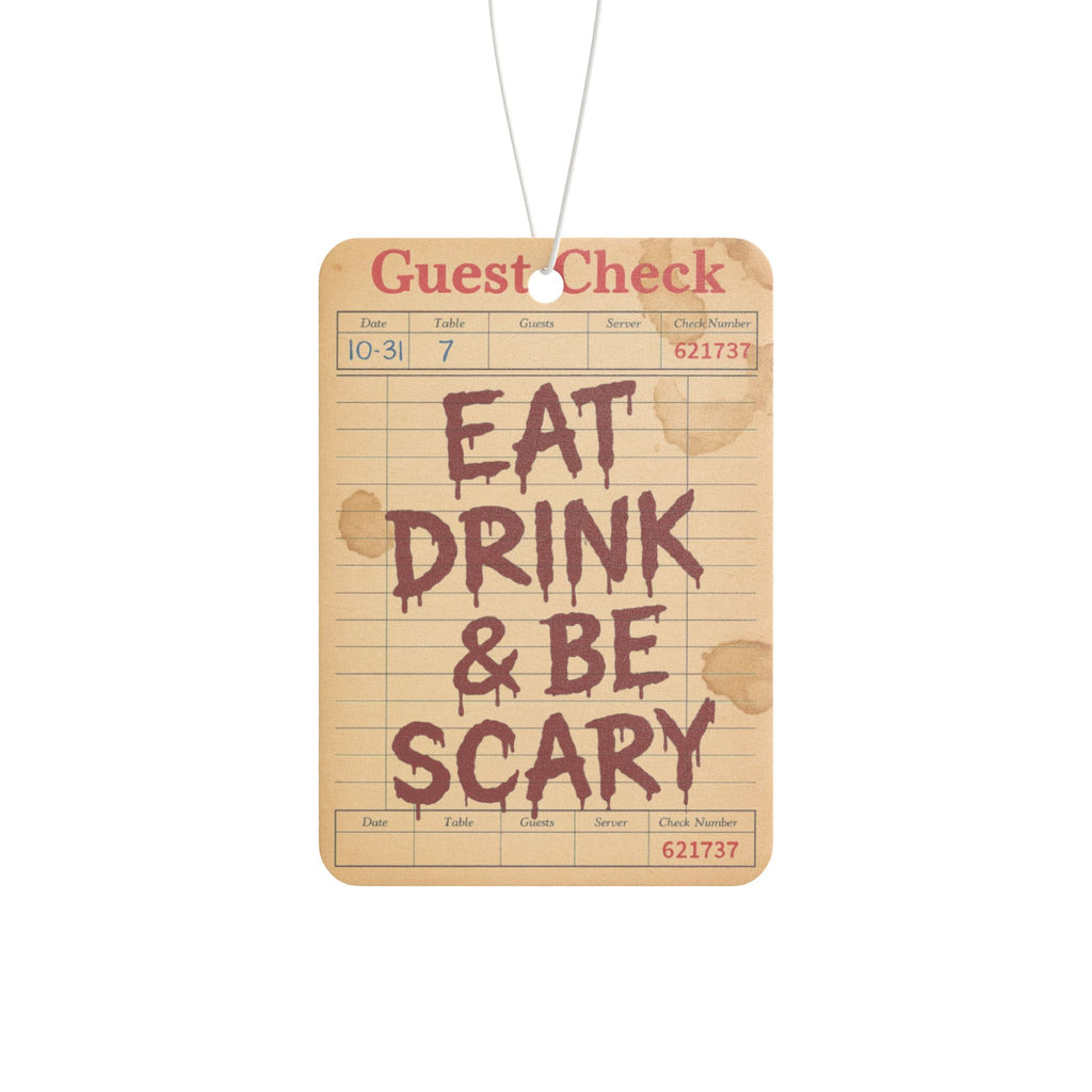 Eat Drink & Be Scary Car Air Freshener
