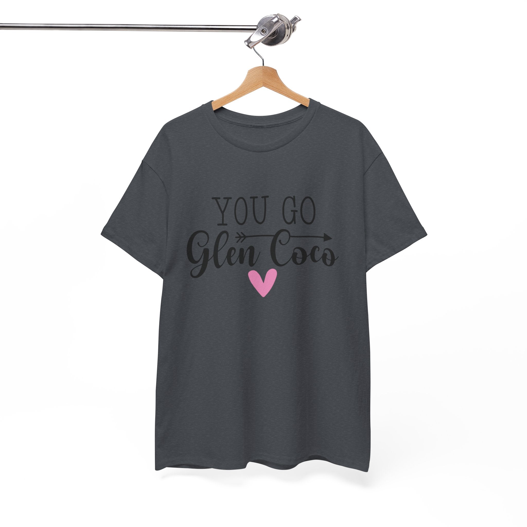 You Go Glen Coco Heavy Cotton T-shirt