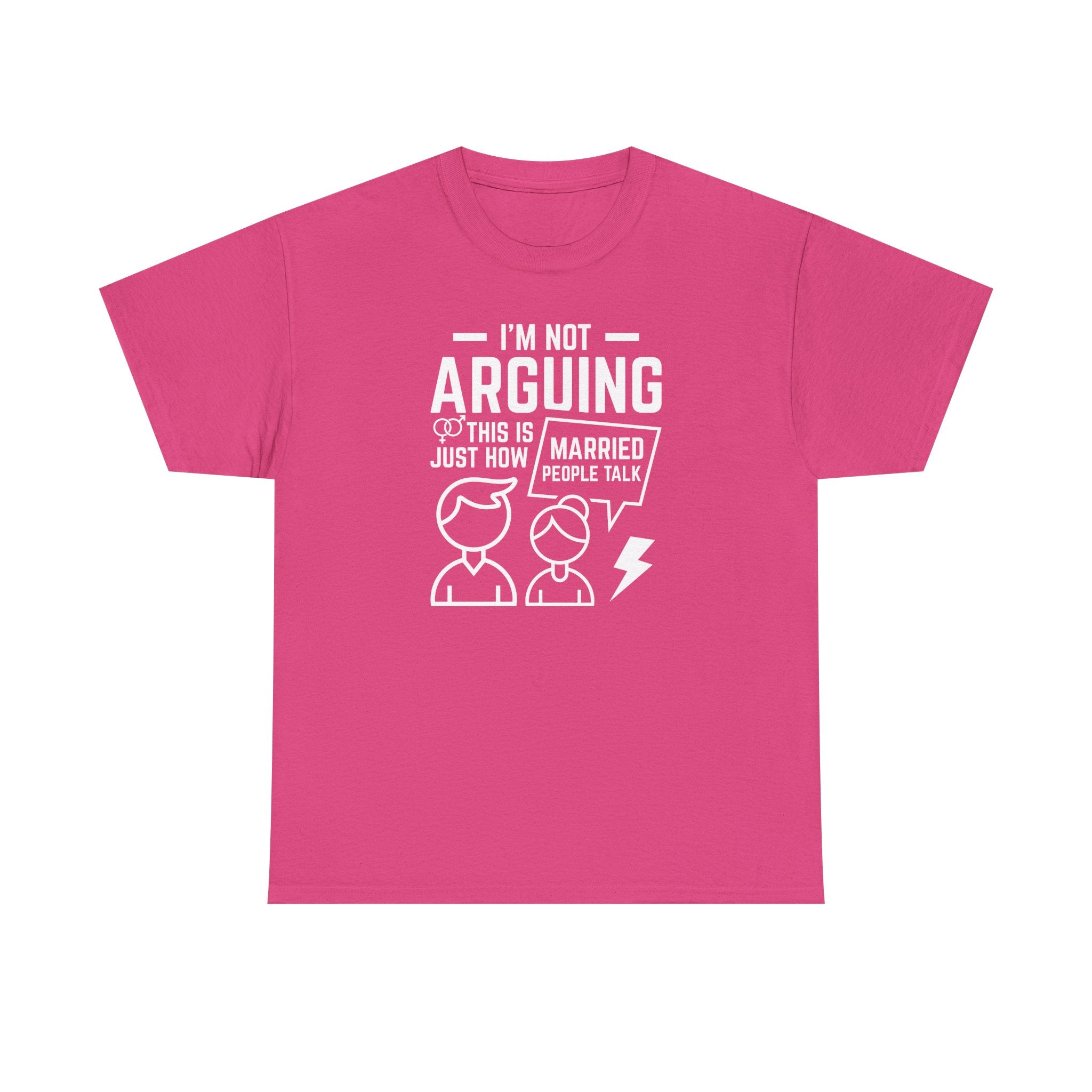 I'm Not Arguing This Is Just How Married People Talk T-Shirt