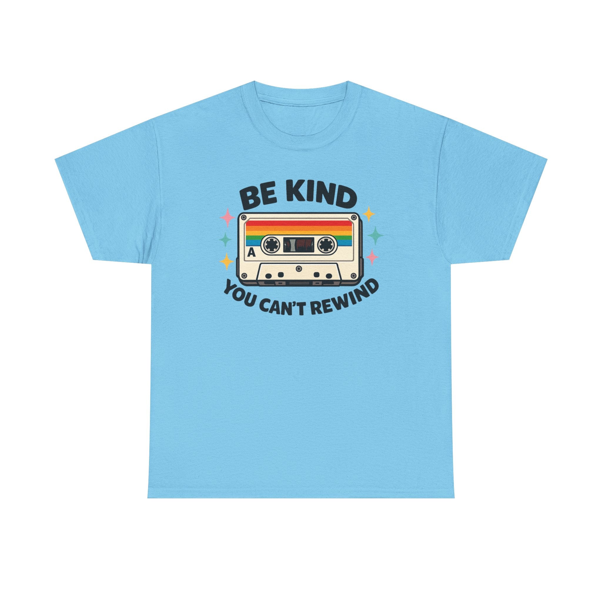 Be Kind You Can't Rewind Cassette T-Shirt — Retro Kindness Tee