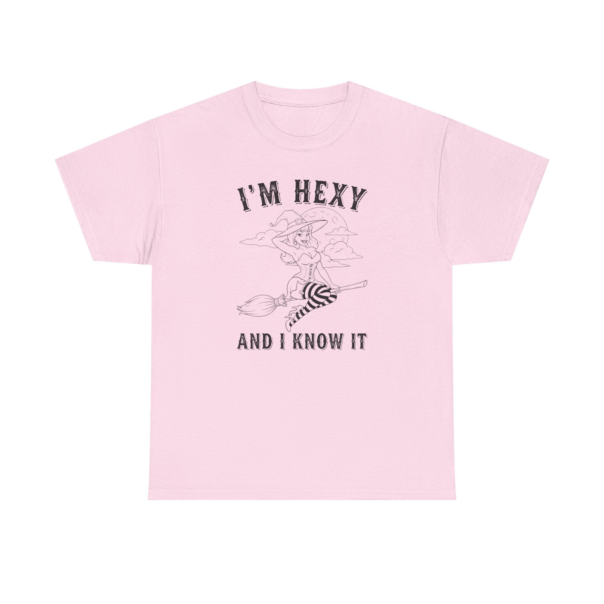I'm Hexy And I Know It Witch T-shirt