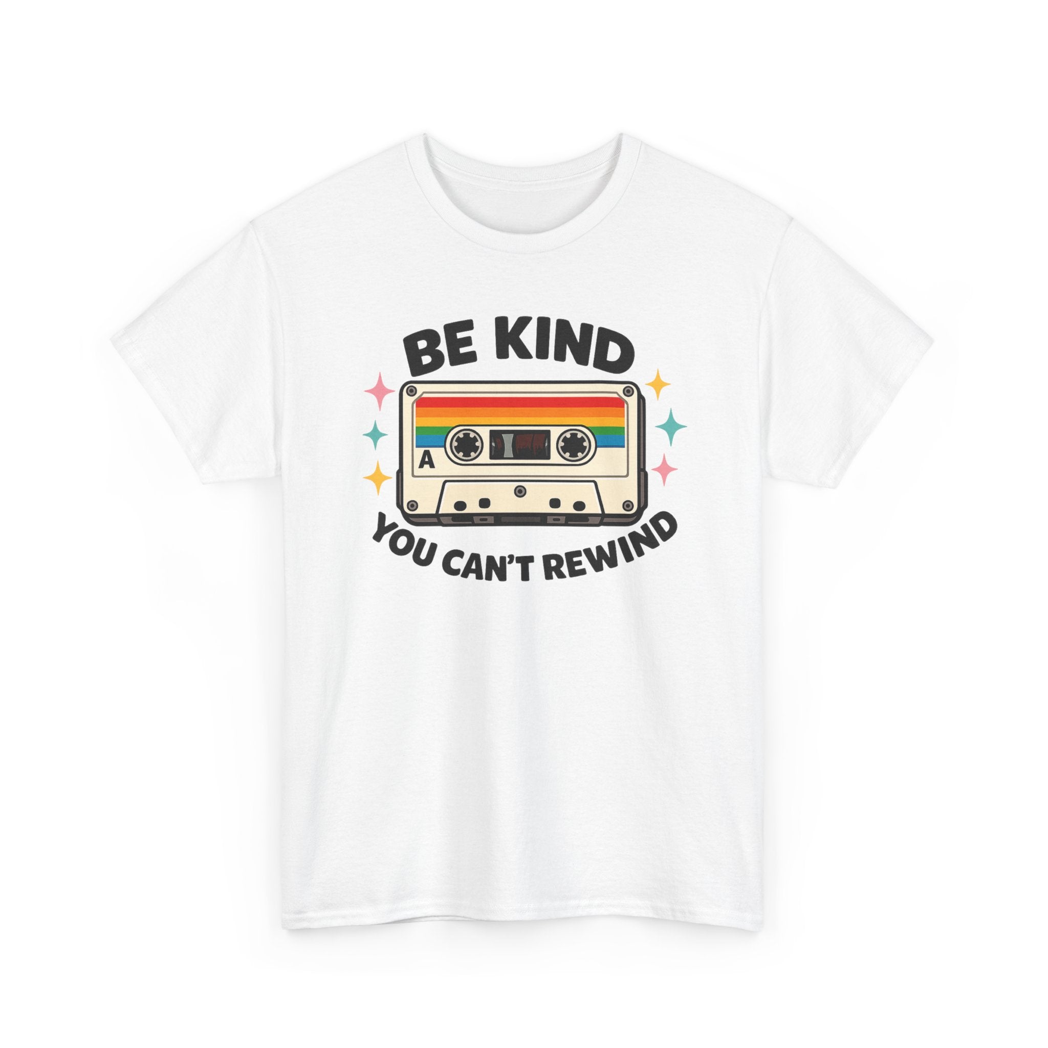 Be Kind You Can't Rewind Cassette T-Shirt — Retro Kindness Tee
