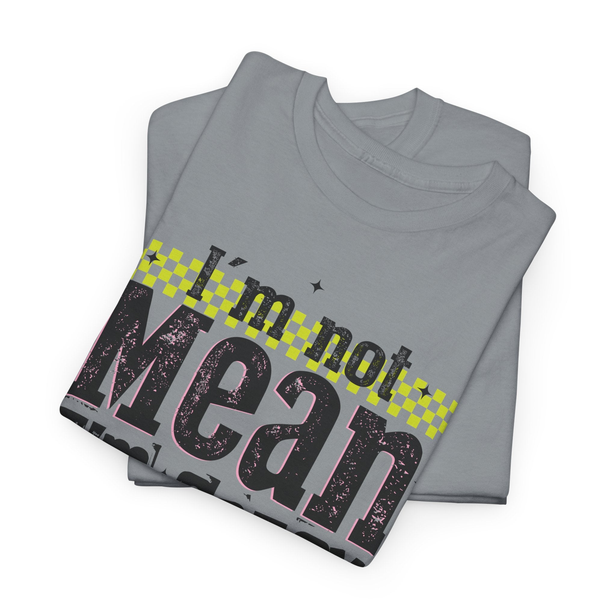 I'm Not Mean I'm Spicy Nice Tshirt