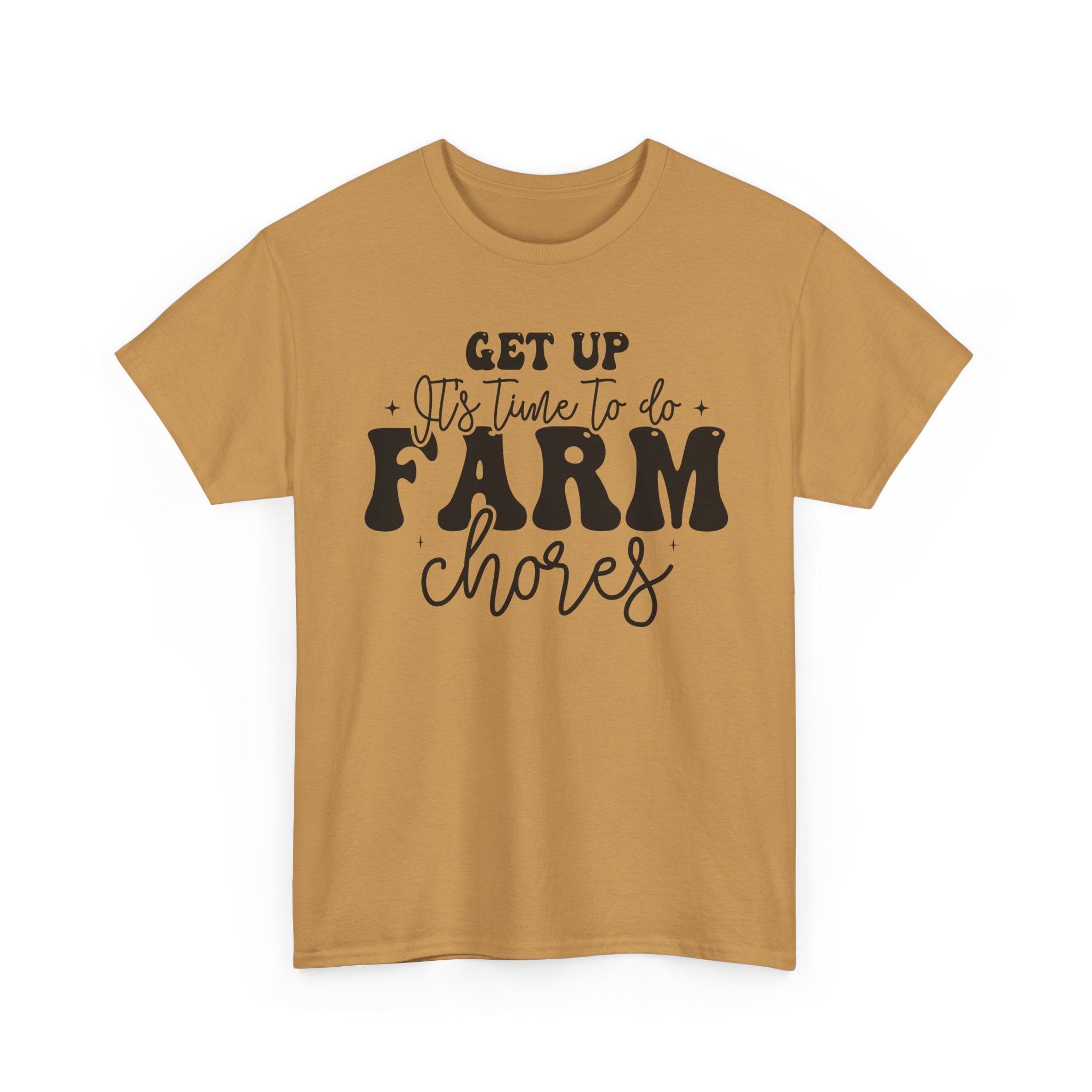 Get Up It's Time to Do Farm Chores Rustic Farmer Tee
