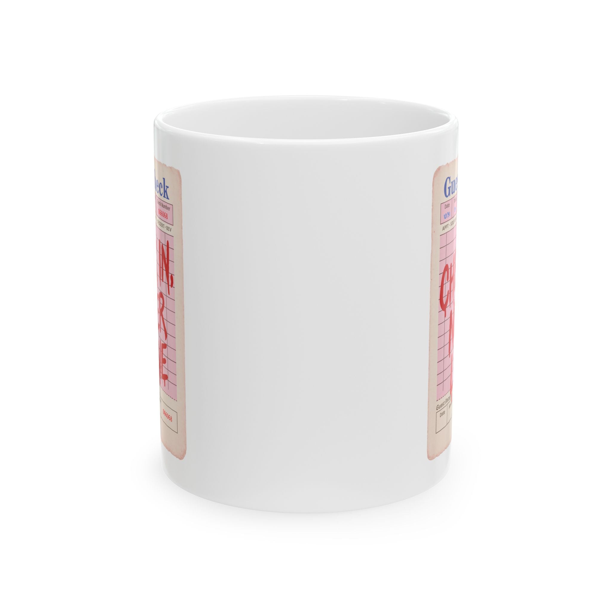 Check In, Never Leave Ceramic Mug