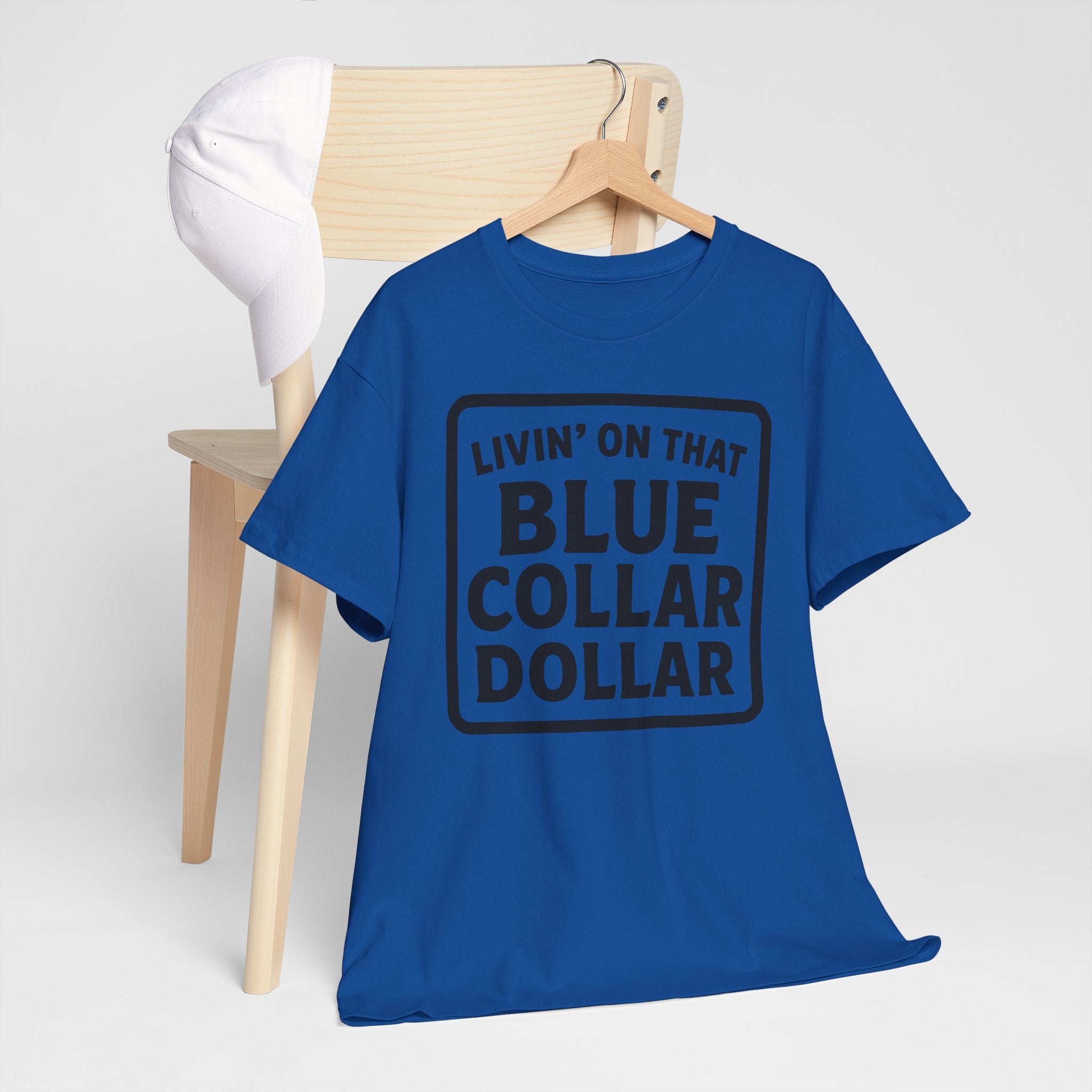 Livin' On That Blue Collar Dollar T-shirt
