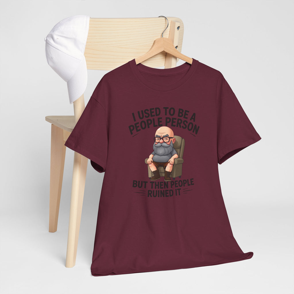 Chubby Bald Guy - I Used To Be A People Person But Then People Ruined It T-shirt