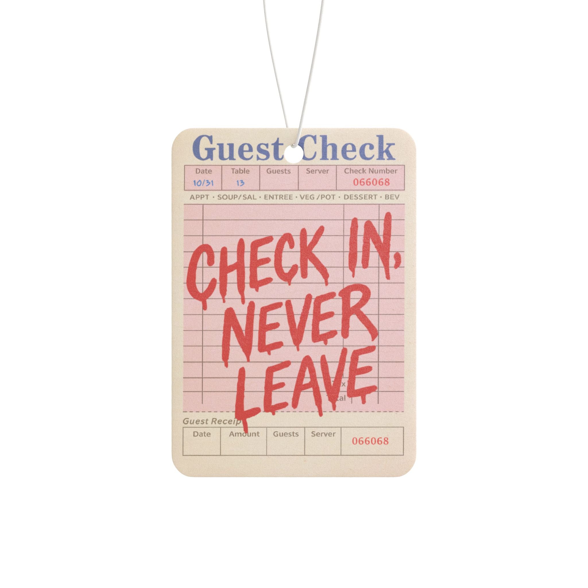 Check In, Never Leave Car Air Freshener