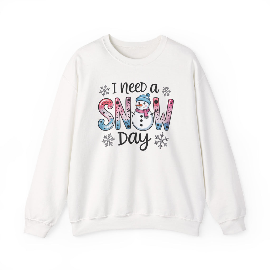 I Need a Snow Day Crewneck Sweatshirt