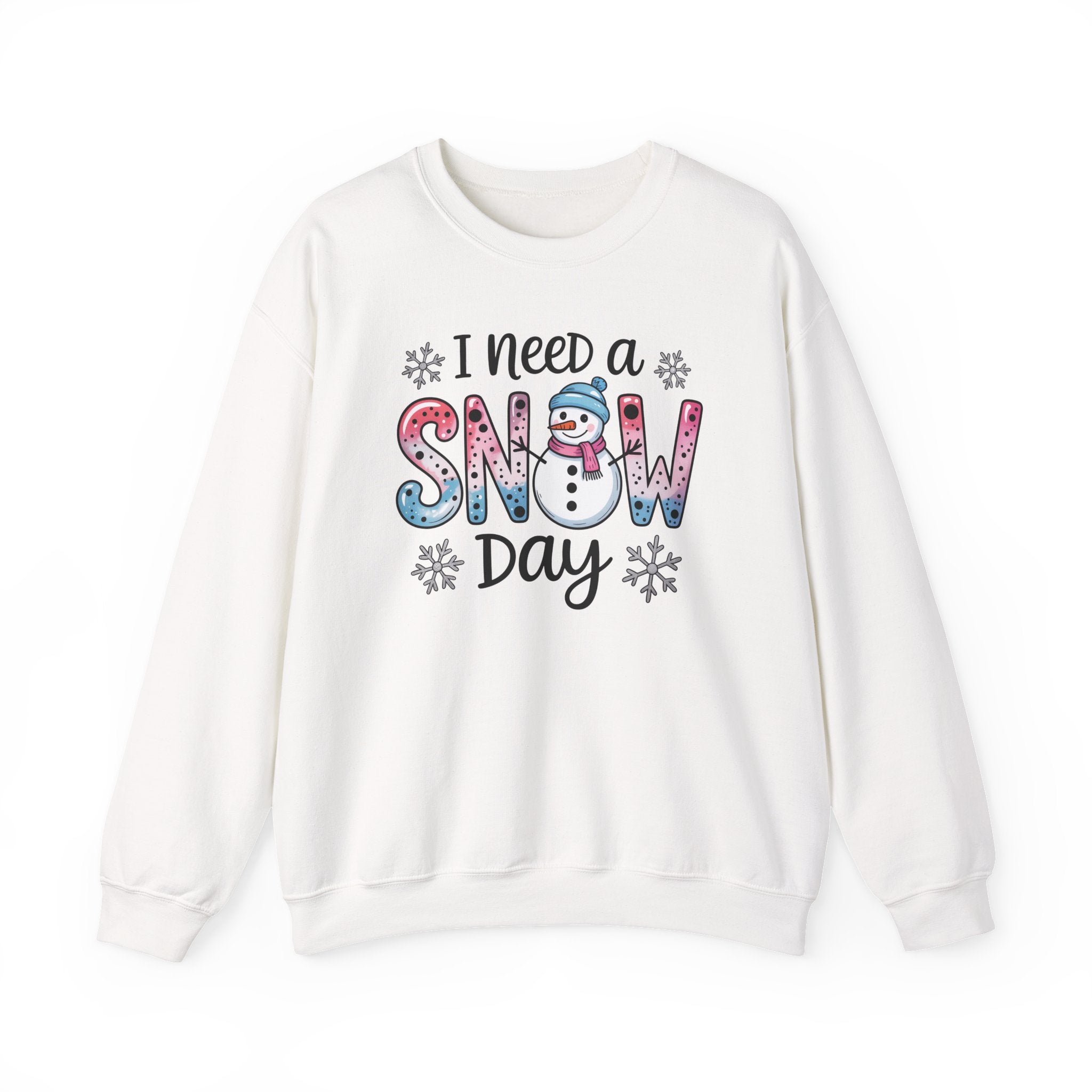 I Need a Snow Day Crewneck Sweatshirt