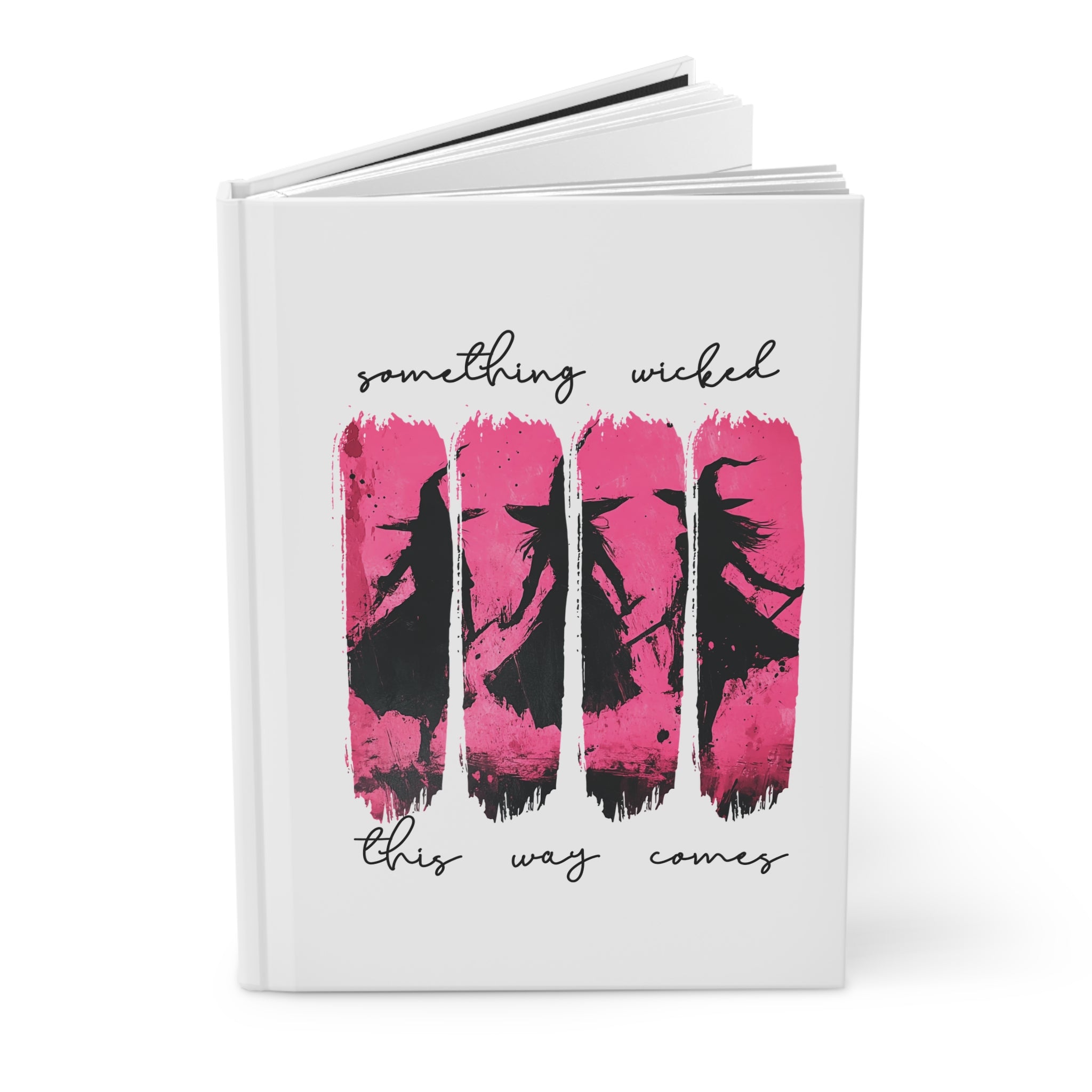 Something Wicked This Way Comes - Witchy Hardcover Journal
