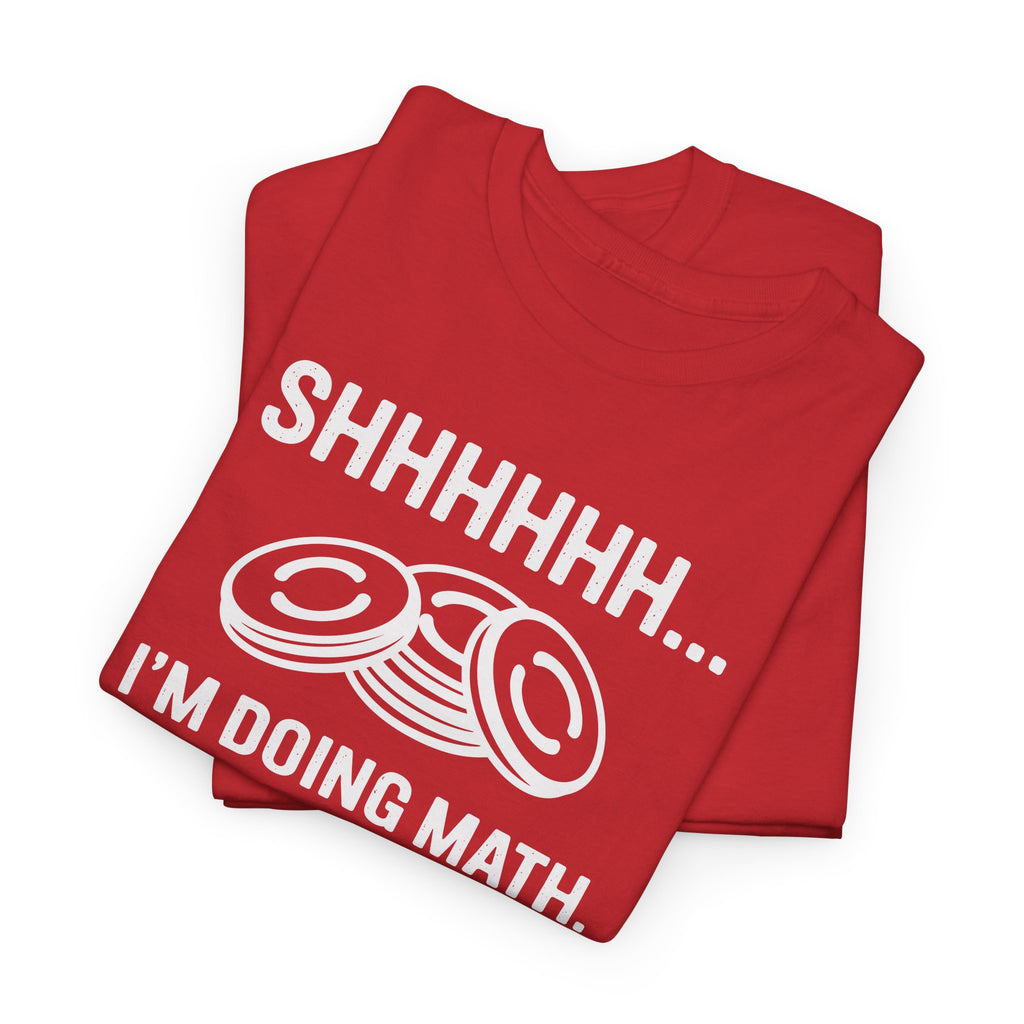 “Shhh… I’m Doing Math” Funny Nerd Tee