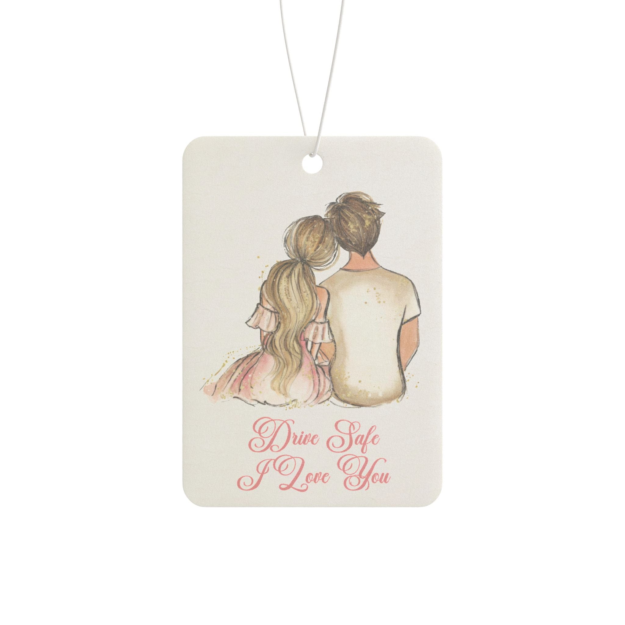 Romantic 'Drive Safe I Love You' Car Air Freshener