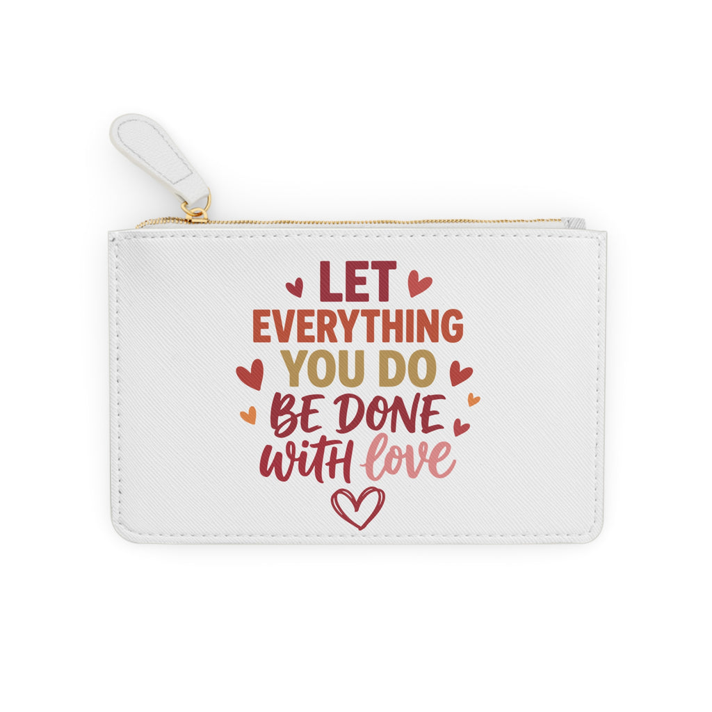 Mini Clutch Bag — Cute Pink Doll Illustration & “Let Everything You Do Be Done With Love” Quote