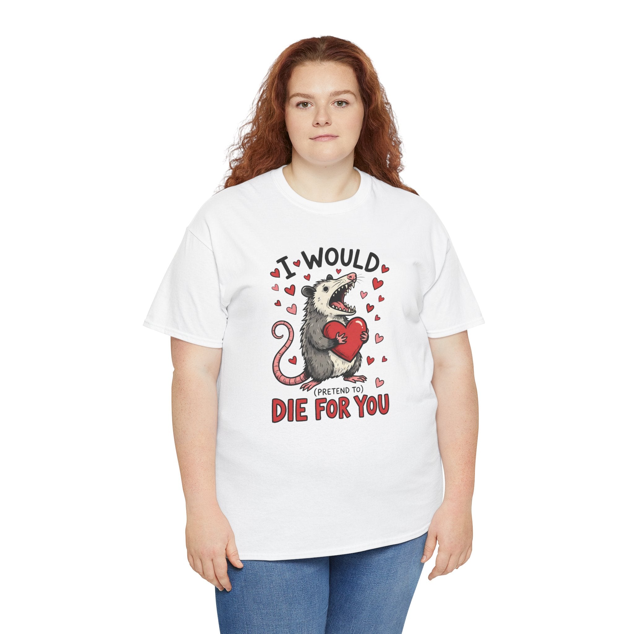 Possum Valentine T-Shirt — “I Would Die For You” Cute Funny Graphic Tee