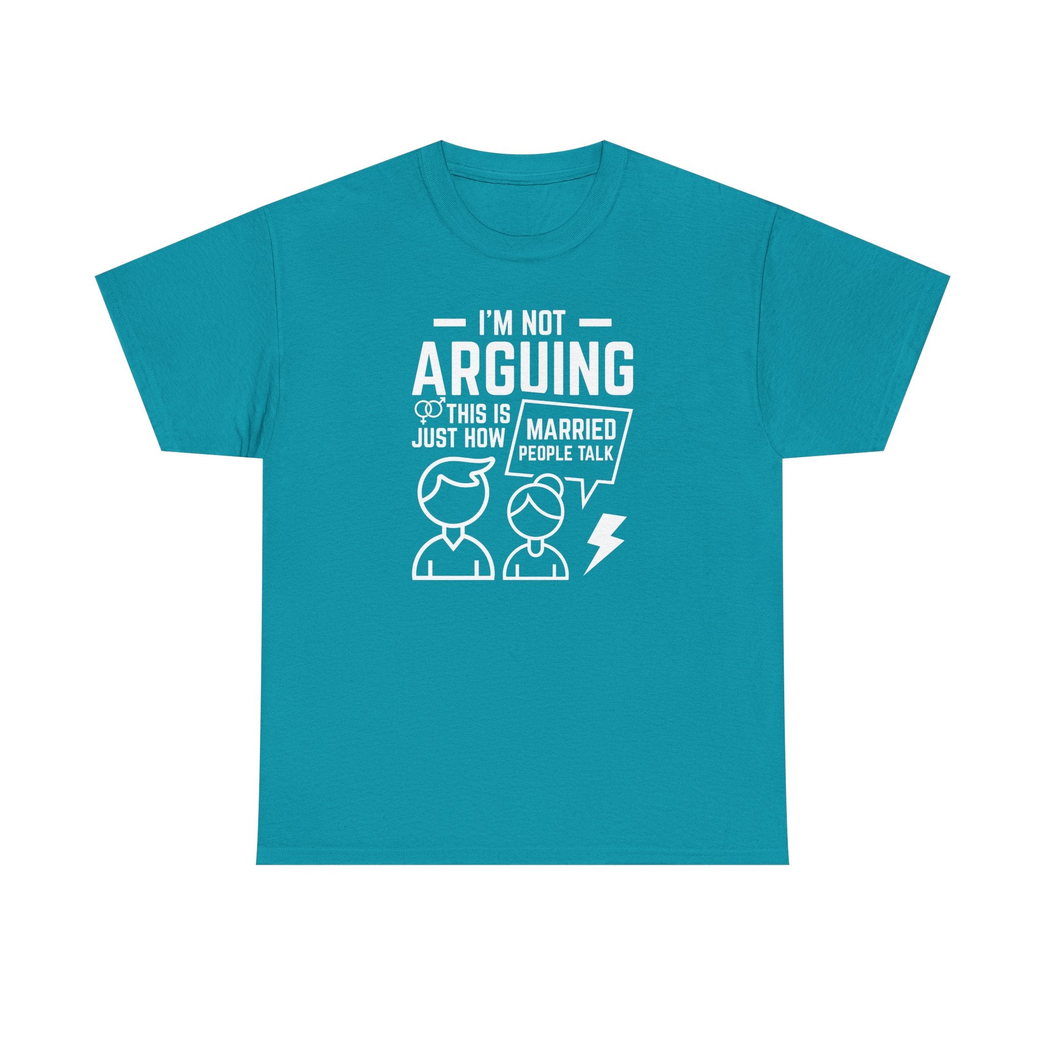 I'm Not Arguing This Is Just How Married People Talk T-Shirt