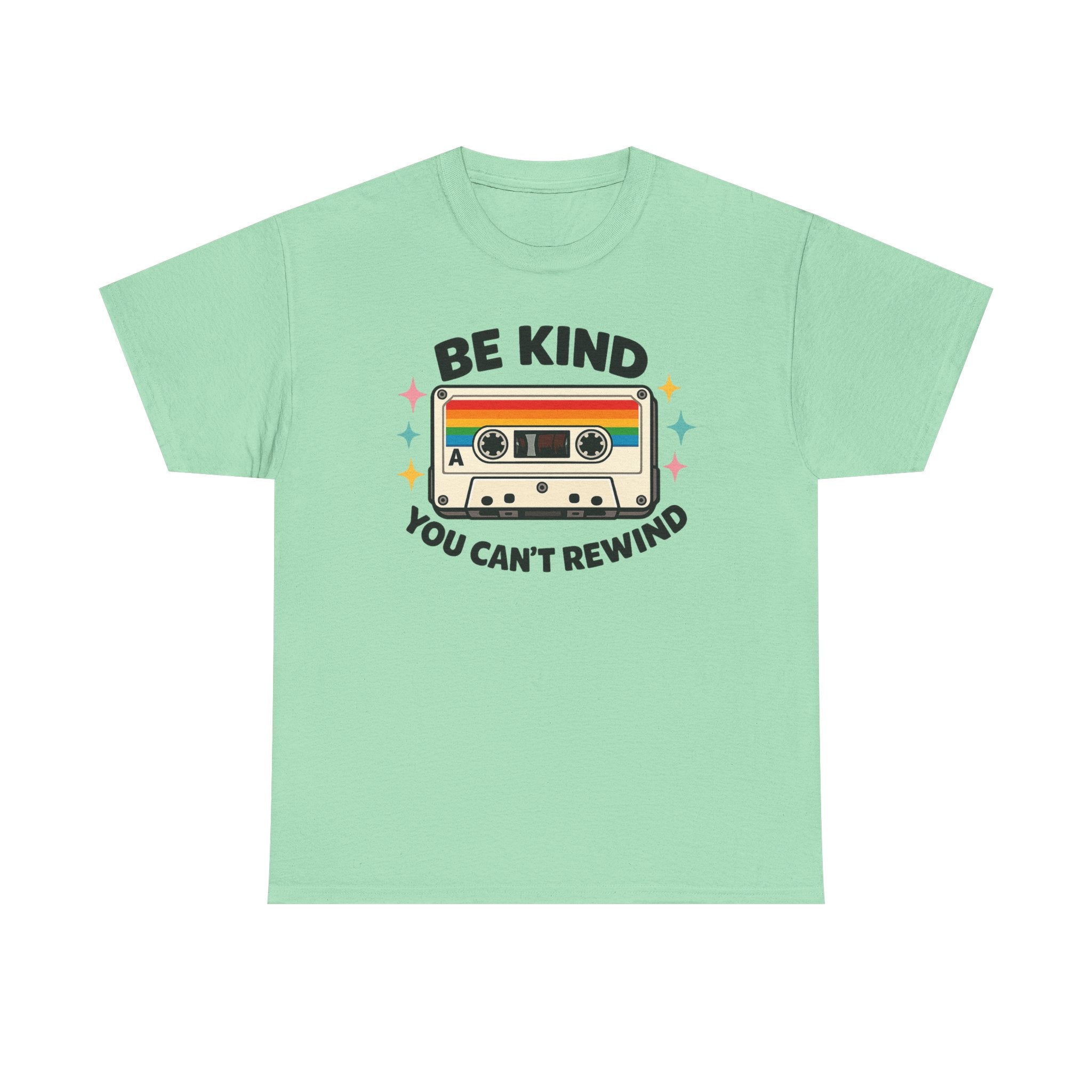 Be Kind You Can't Rewind Cassette T-Shirt — Retro Kindness Tee