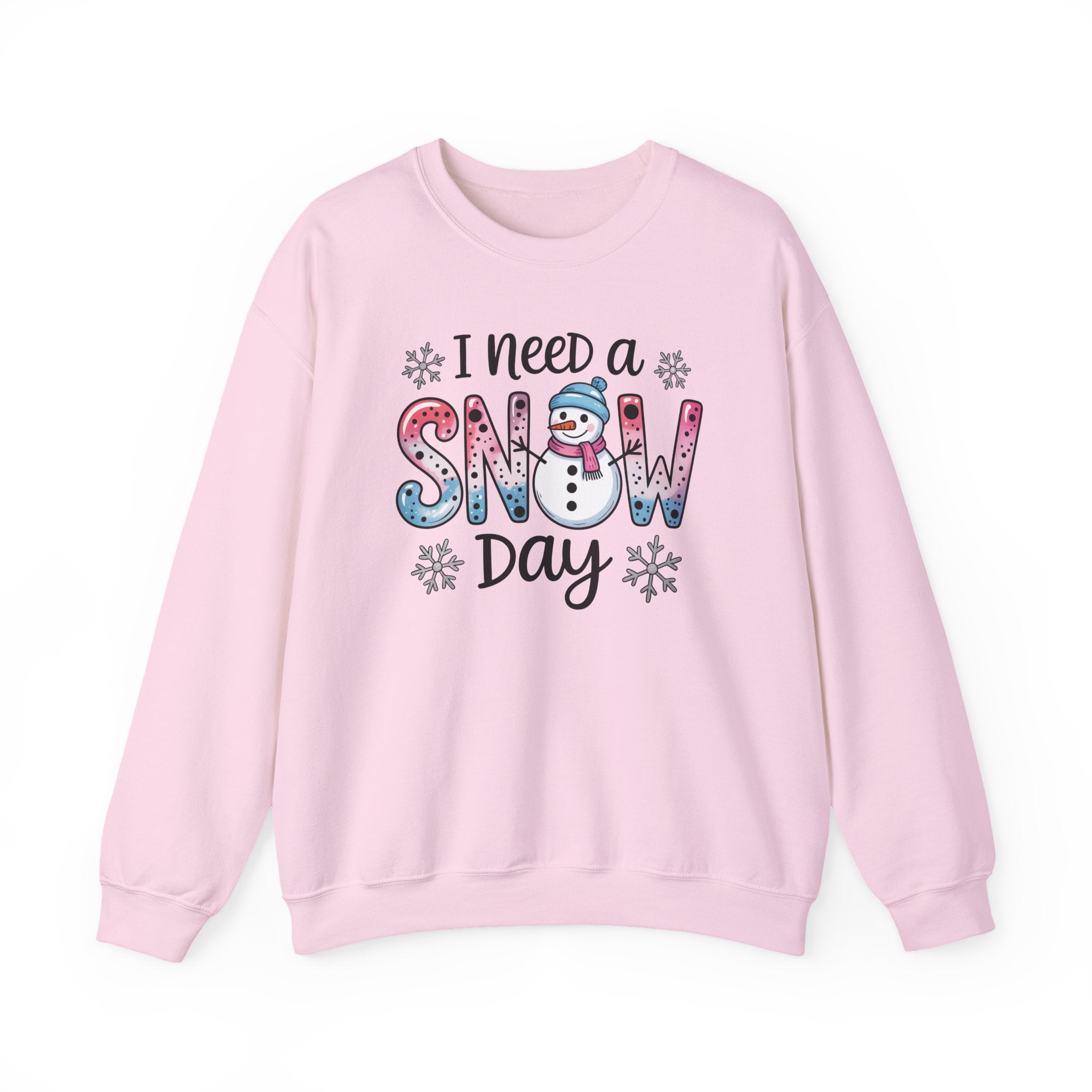 I Need a Snow Day Crewneck Sweatshirt