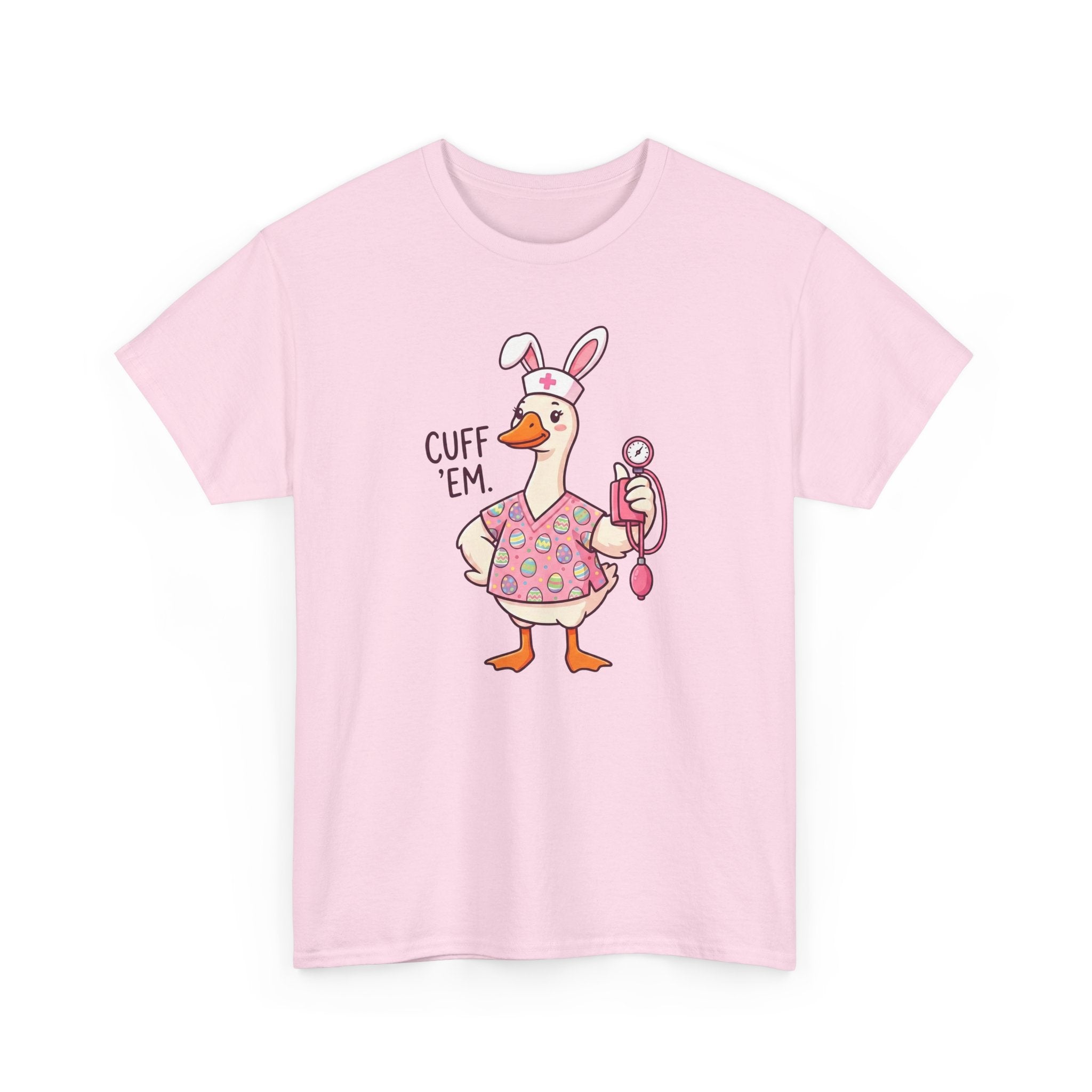 Nurse Goose in Bunny Costume T‑Shirt — "Cuff 'Em" Cute Novelty Tee
