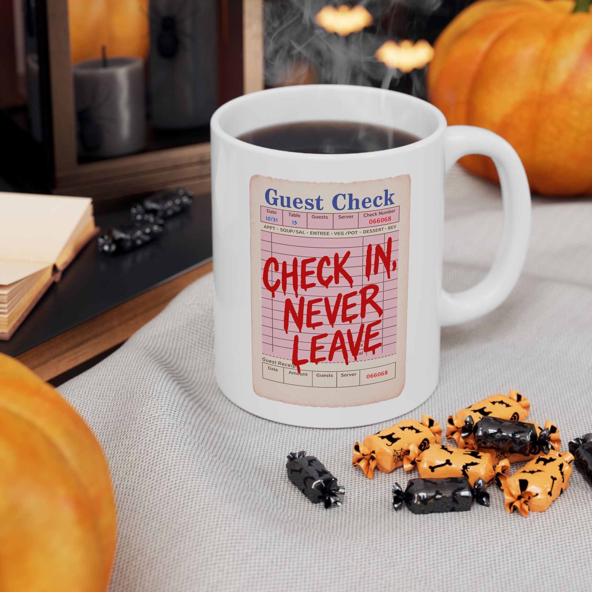 Check In, Never Leave Ceramic Mug