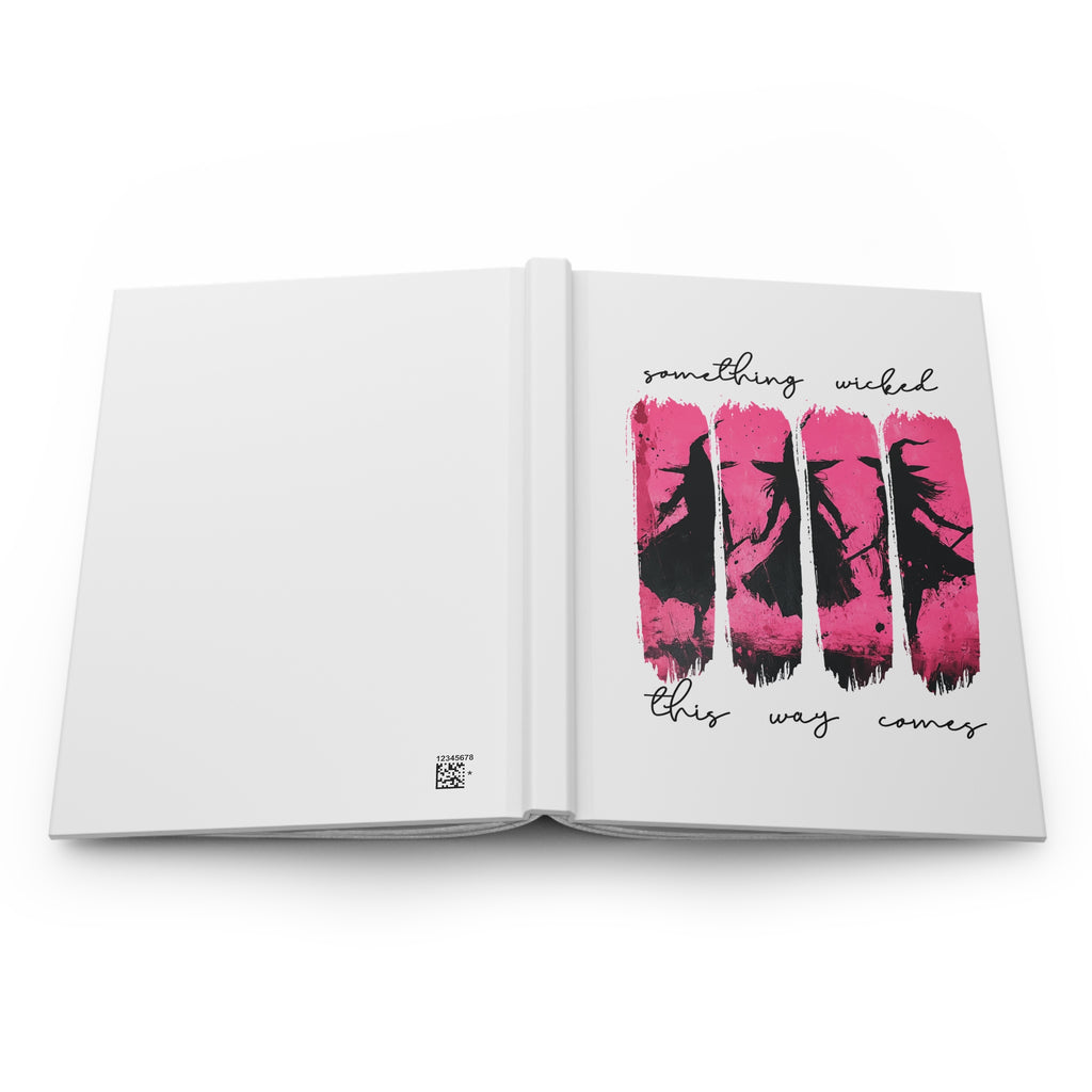 Something Wicked This Way Comes - Witchy Hardcover Journal