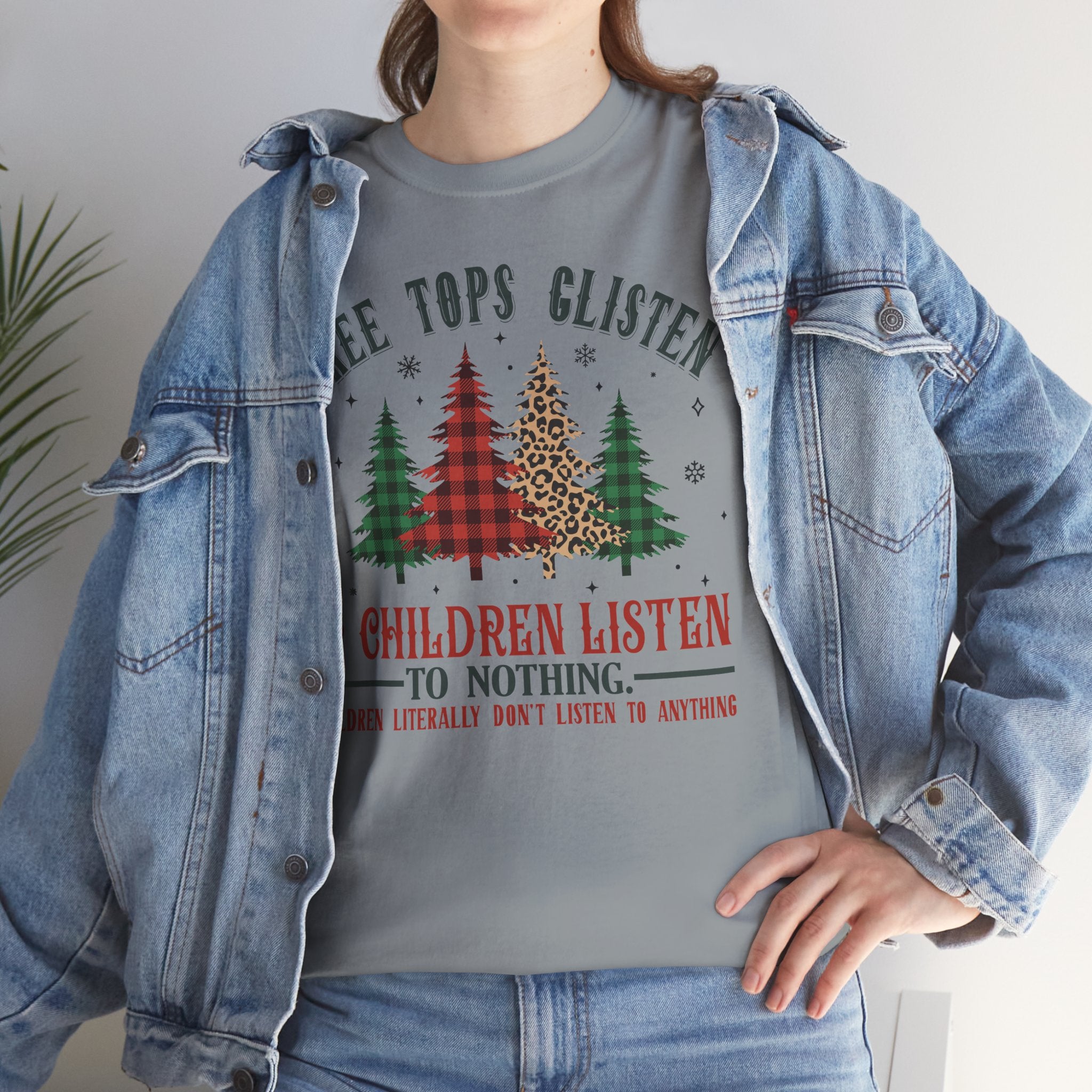 Tree Tops Glisten & Children Listen To Nothing T-Shirt