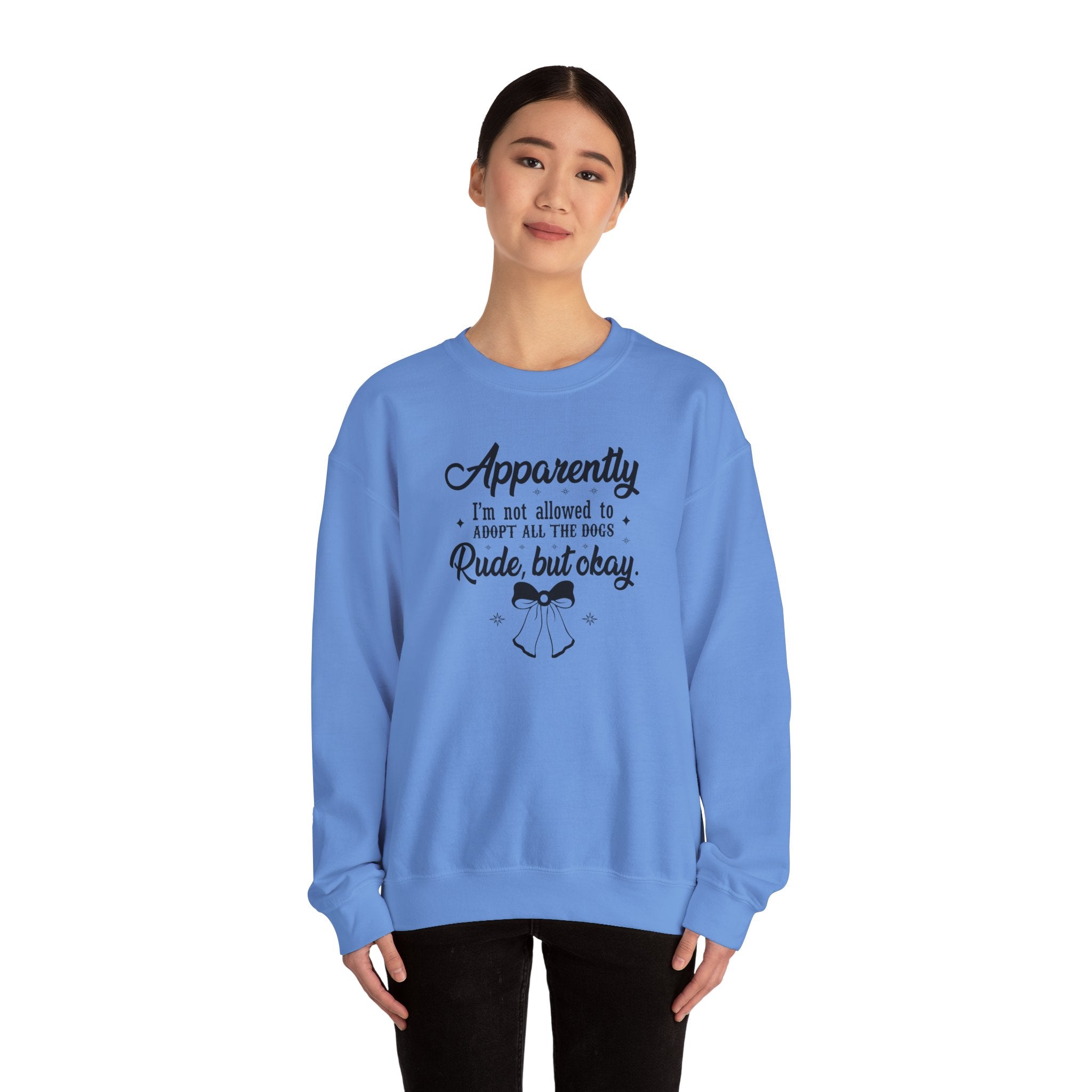 Apparently I'm Not Allowed to Adopt All the Dogs Crewneck Sweatshirt — Cute Dog Lover Graphic