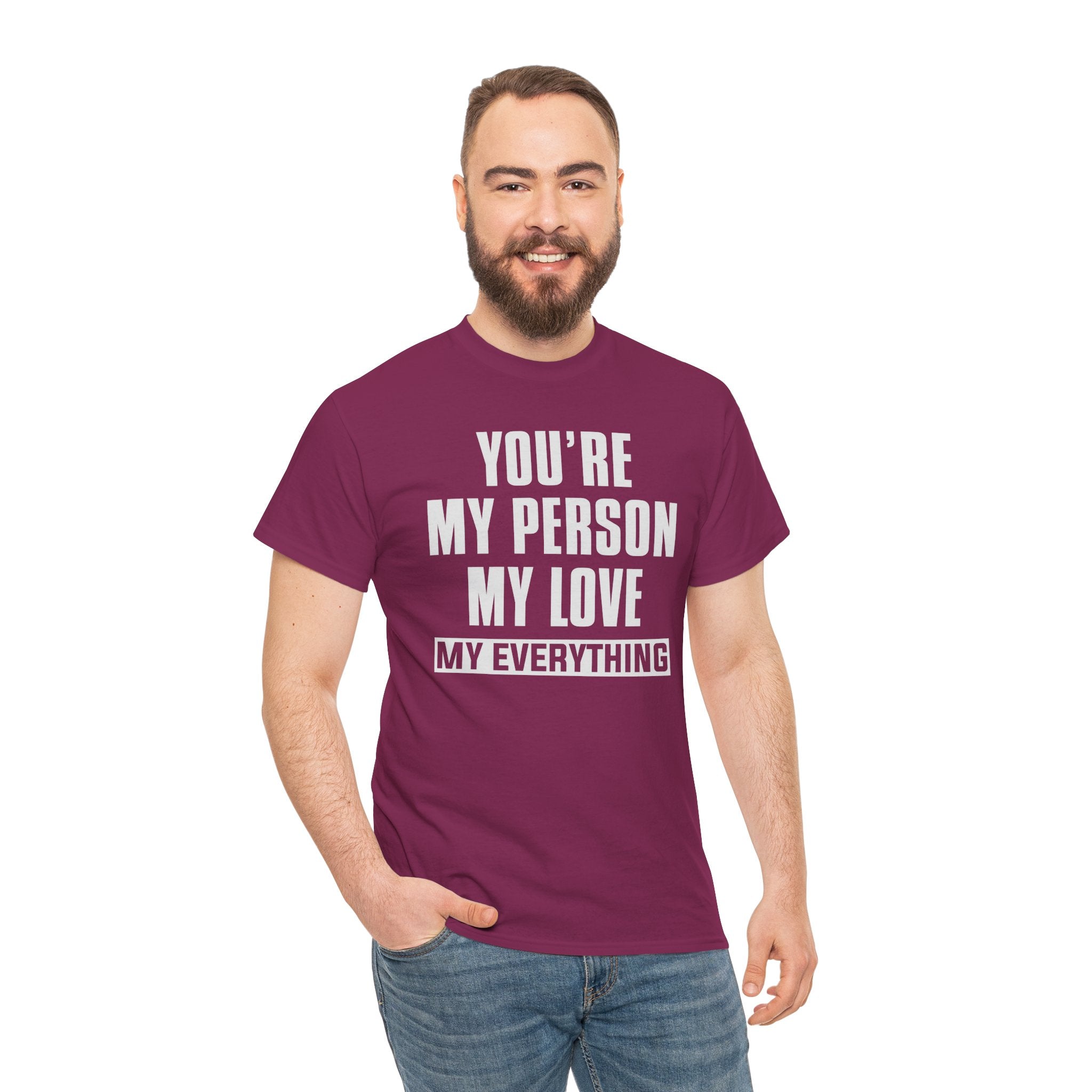 You're My Person My Love T‑Shirt — Romantic Couple Quote Tee
