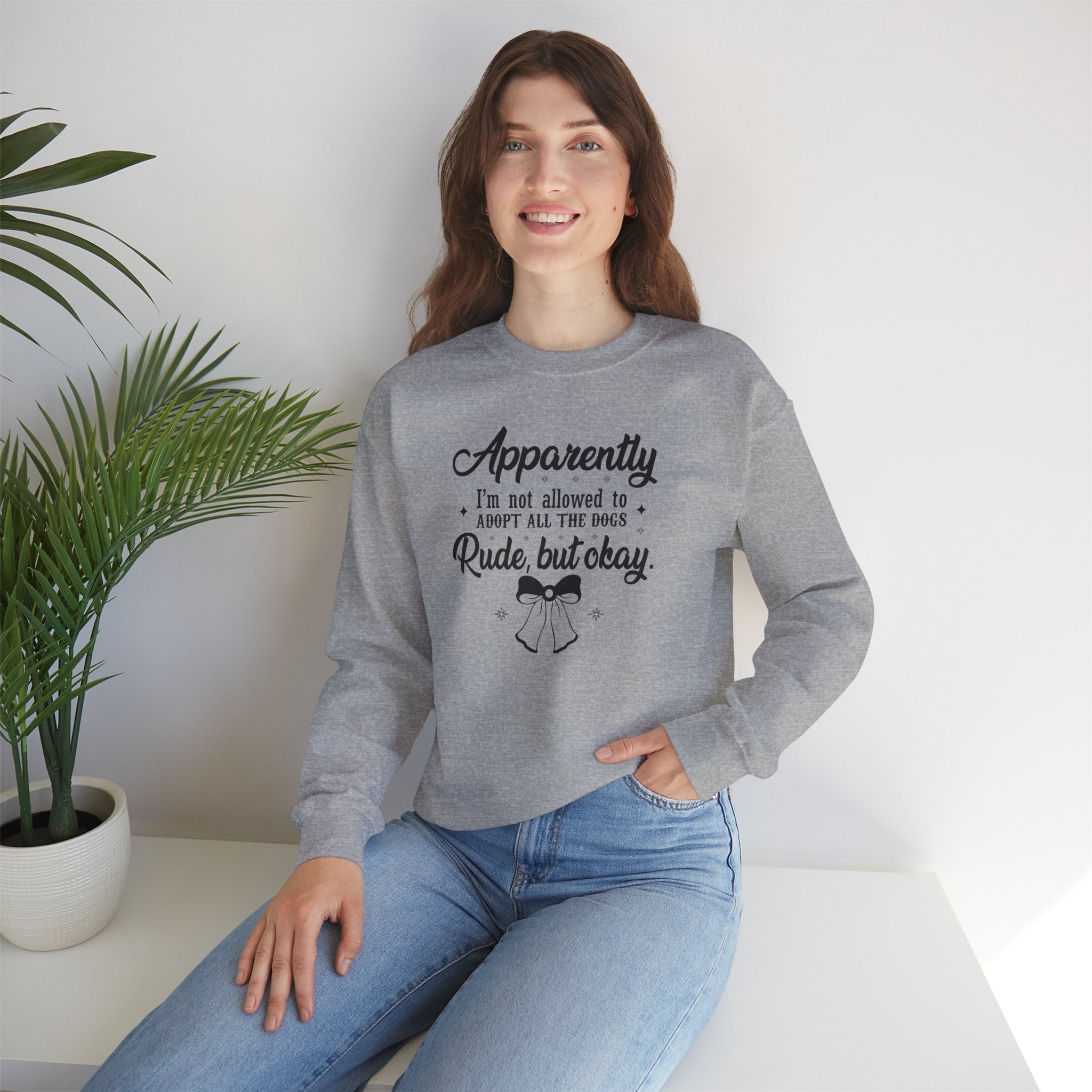 Apparently I'm Not Allowed to Adopt All the Dogs Crewneck Sweatshirt — Cute Dog Lover Graphic