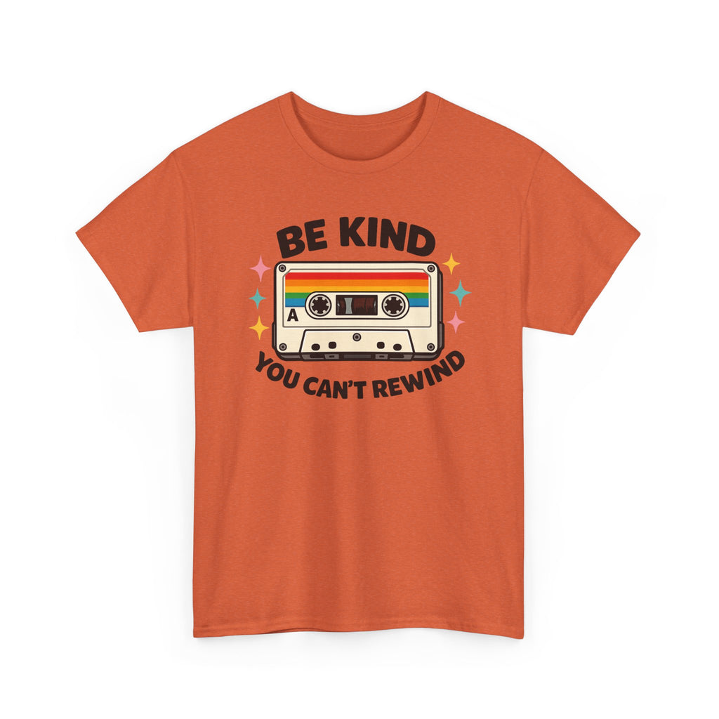 Be Kind You Can't Rewind Cassette T-Shirt — Retro Kindness Tee