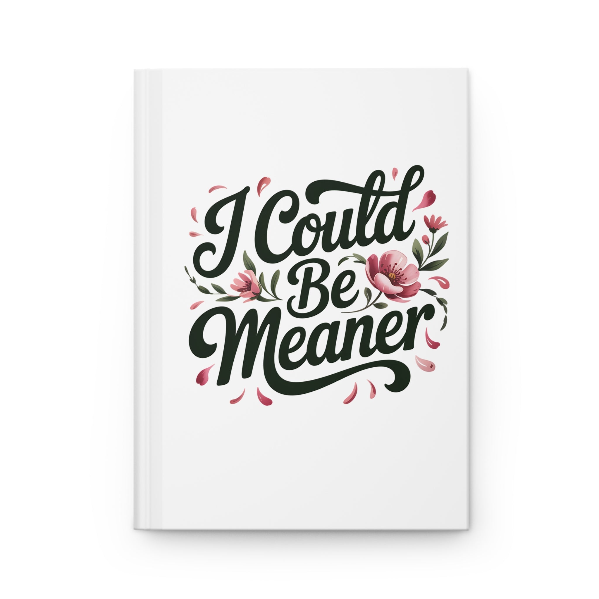 I Could Be Meaner Journal