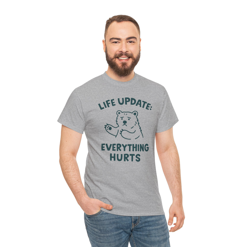 Life Update Everything Hurts T-shirt