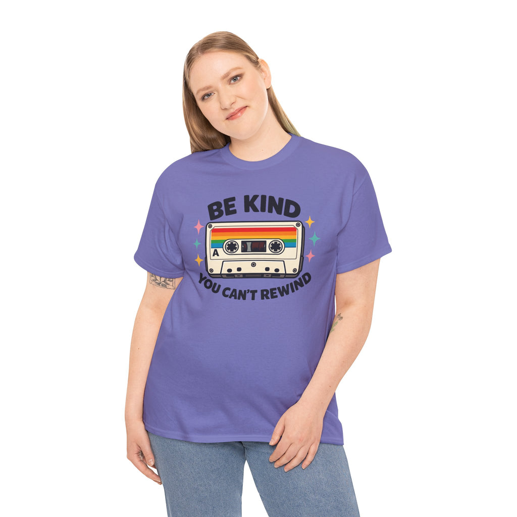Be Kind You Can't Rewind Cassette T-Shirt — Retro Kindness Tee