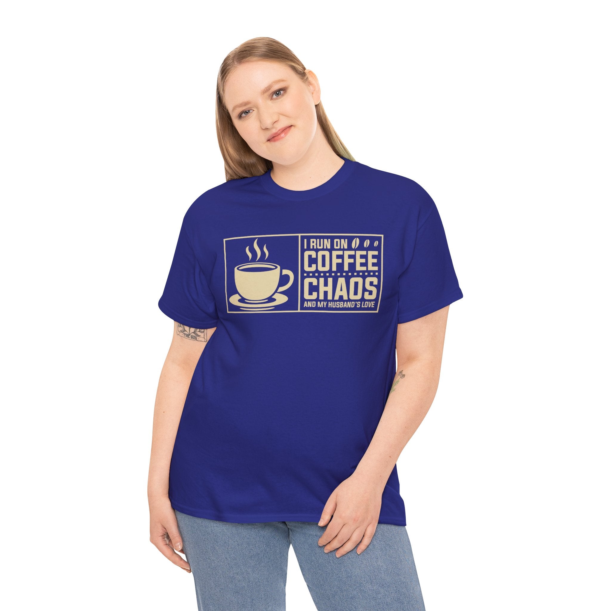 Coffee Chaos T‑Shirt — I Run On Coffee, Chaos And My Husband's Love