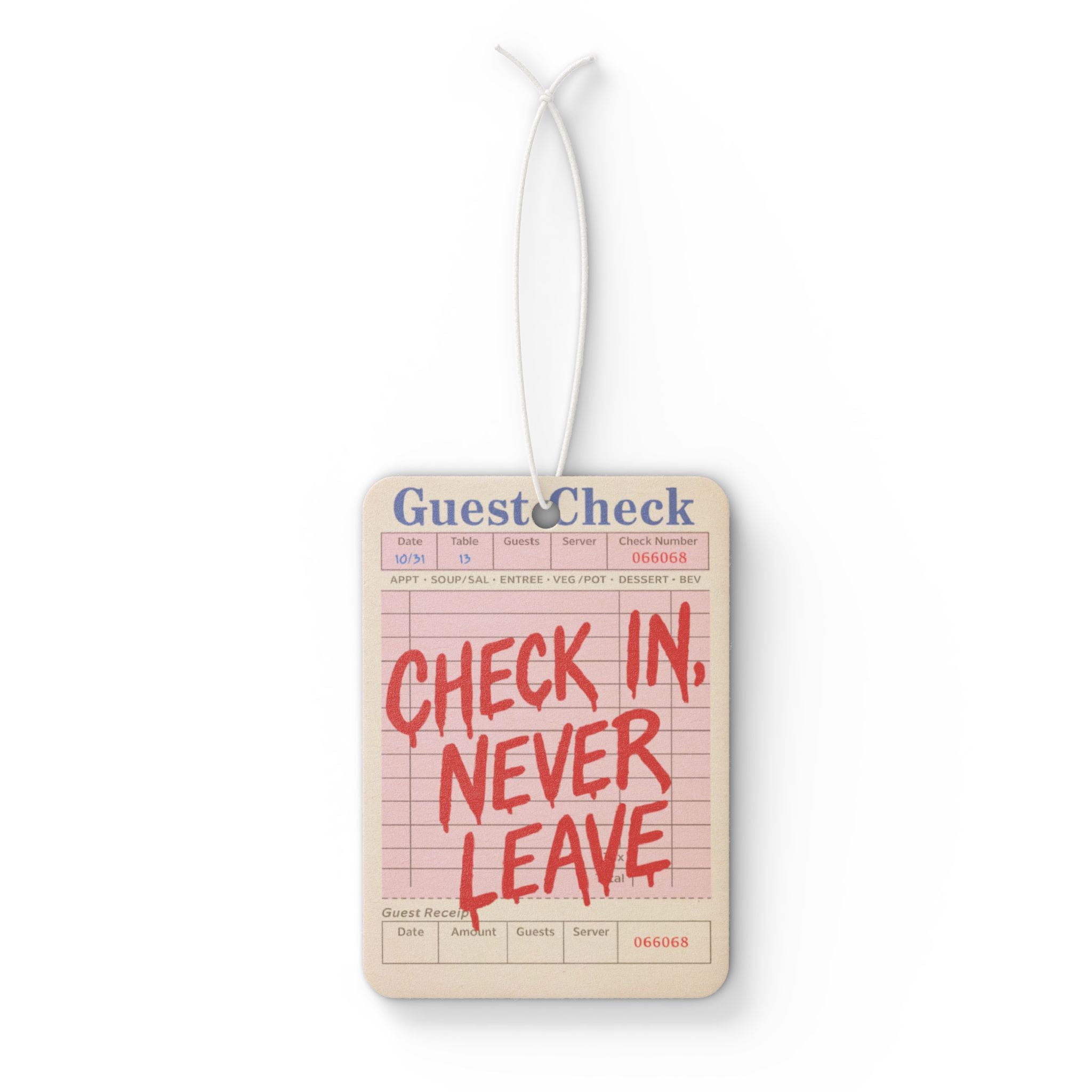 Check In, Never Leave Car Air Freshener