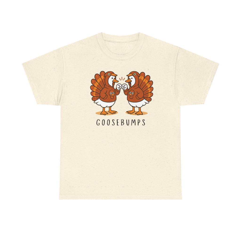 Goose Bumps Turkey T-shirt