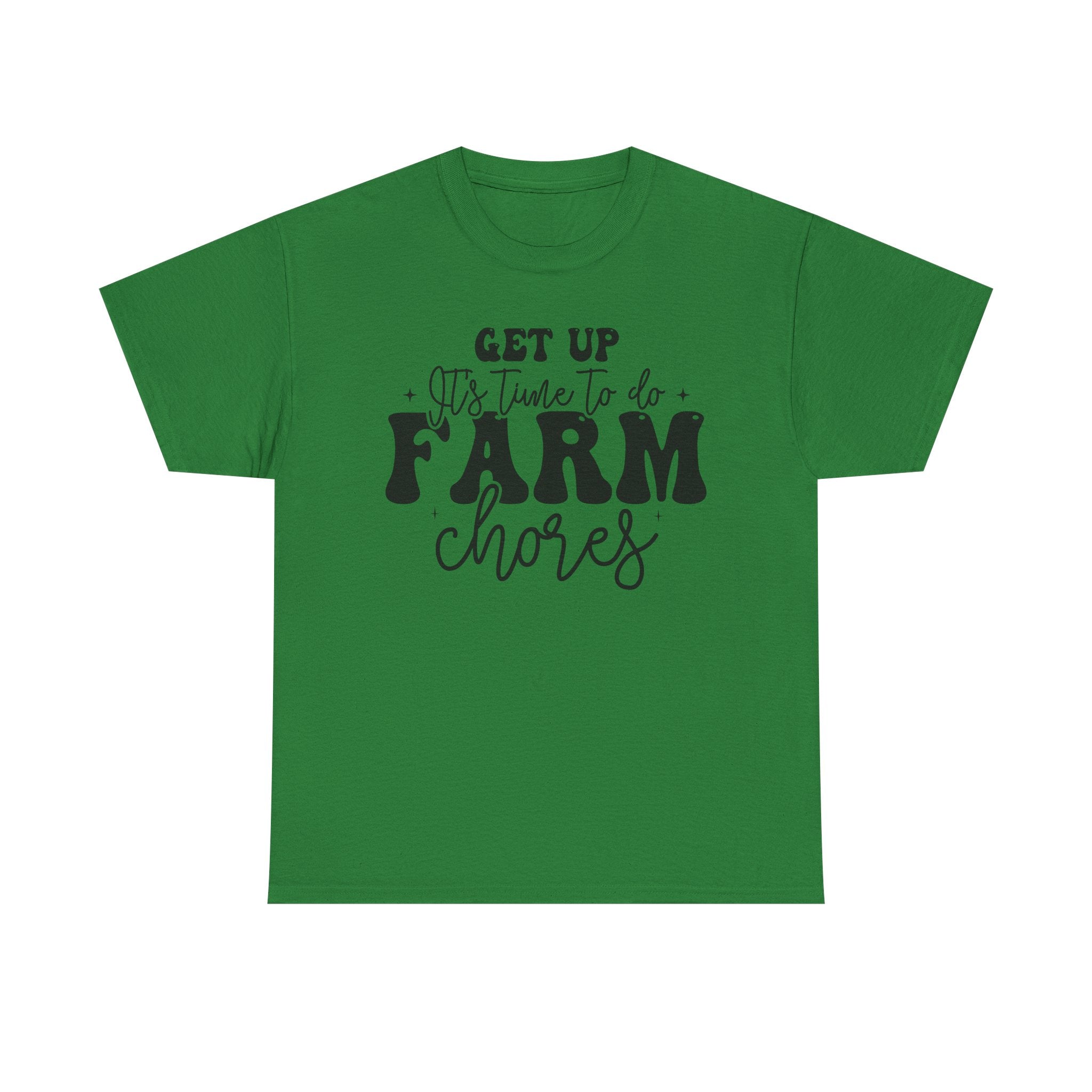 Get Up It's Time to Do Farm Chores Rustic Farmer Tee