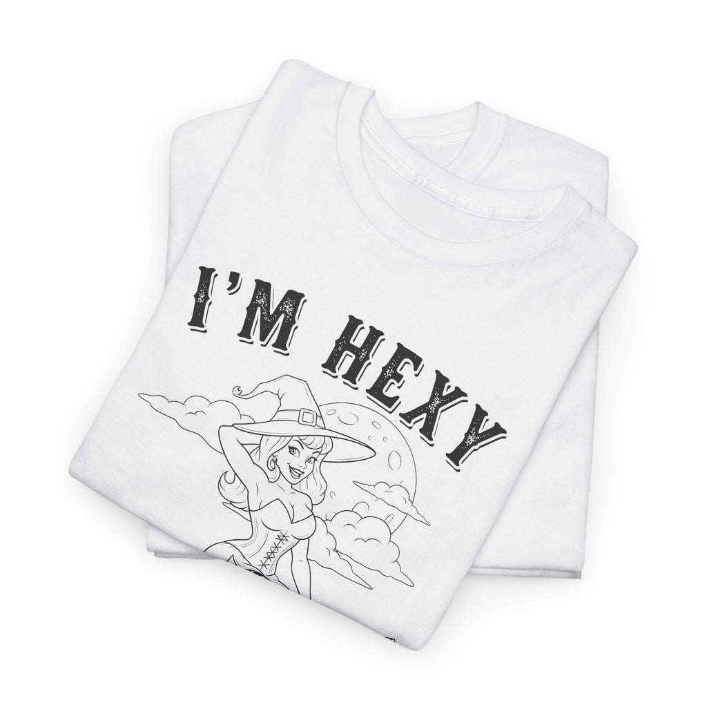 I'm Hexy And I Know It Witch T-shirt