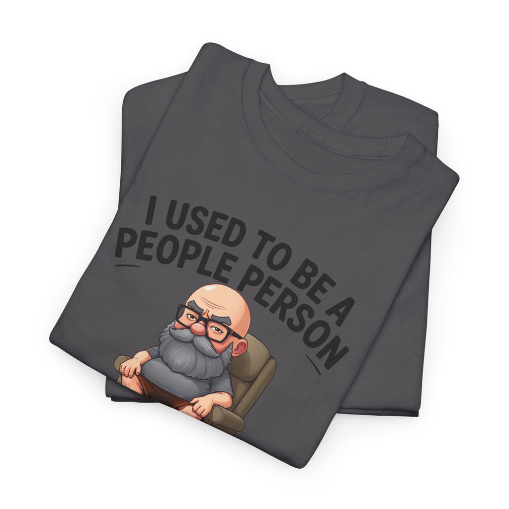 Chubby Bald Guy - I Used To Be A People Person But Then People Ruined It T-shirt