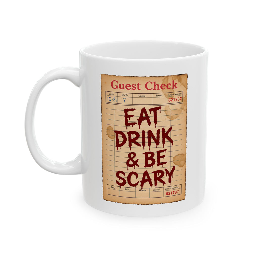 Eat Drink & Be Scary Ceramic Mug