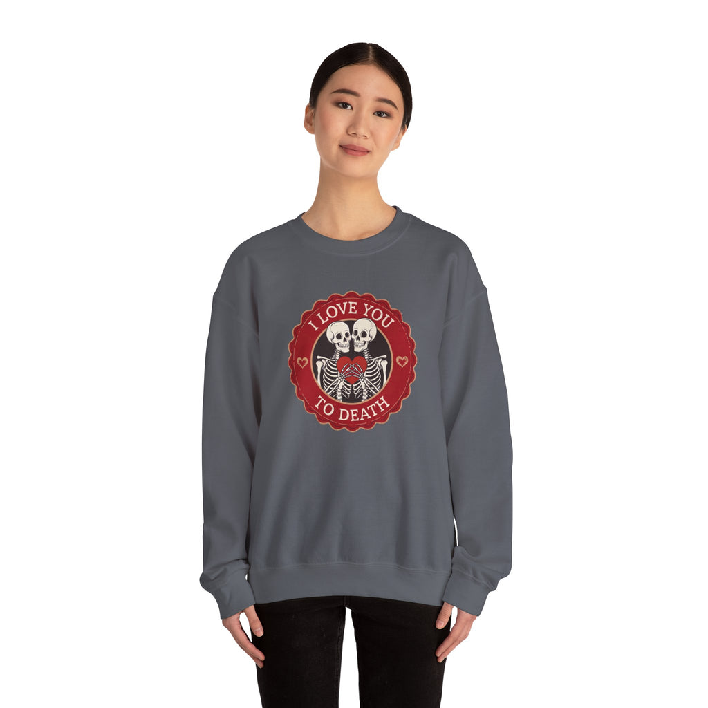I Love You to Death Skeleton Crewneck Sweatshirt