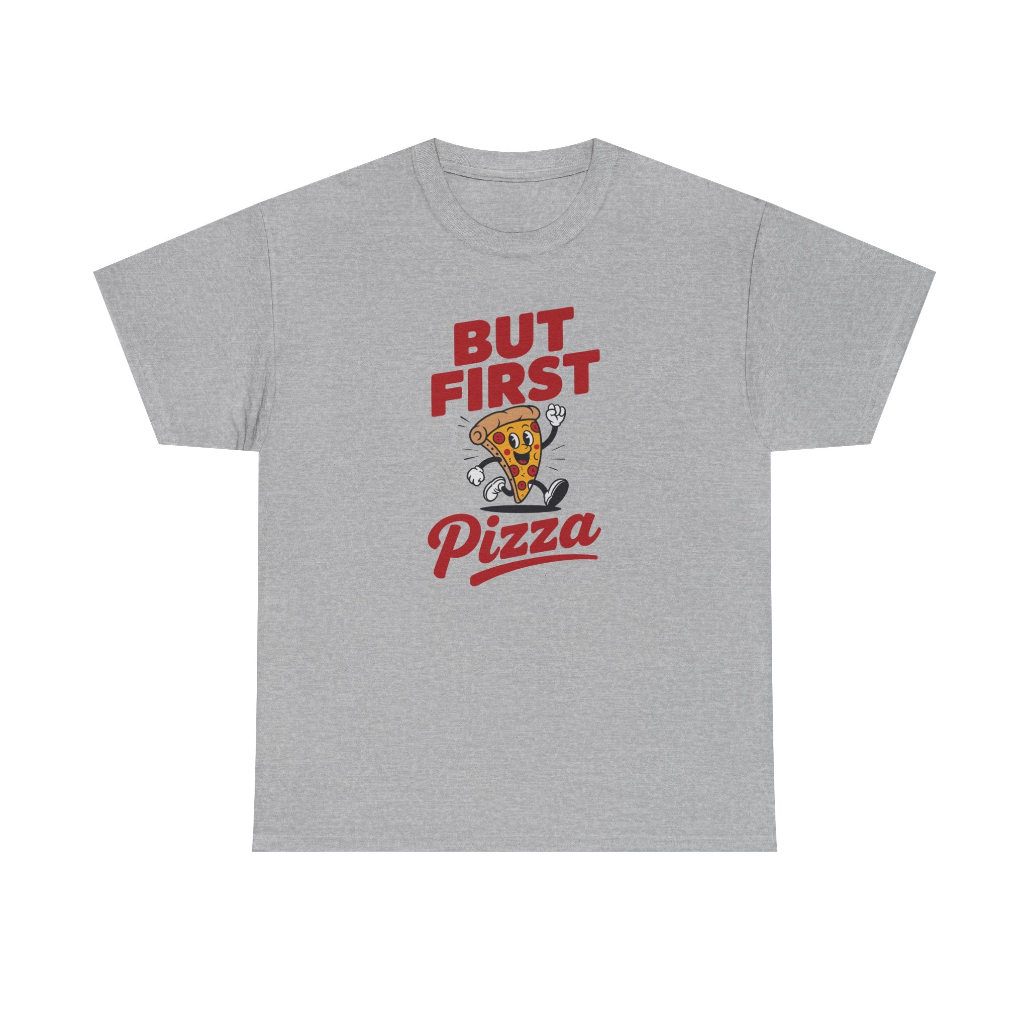 Pizza Graphic Tee — "But First Pizza" Casual Shirt for Pizza Lovers