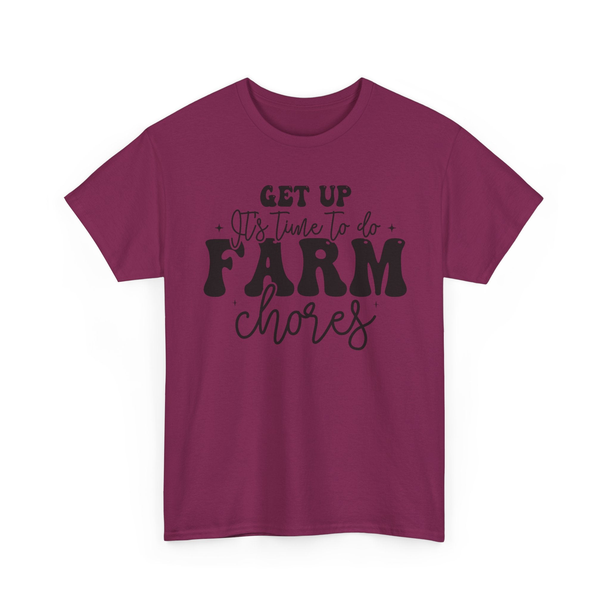 Get Up It's Time to Do Farm Chores Rustic Farmer Tee