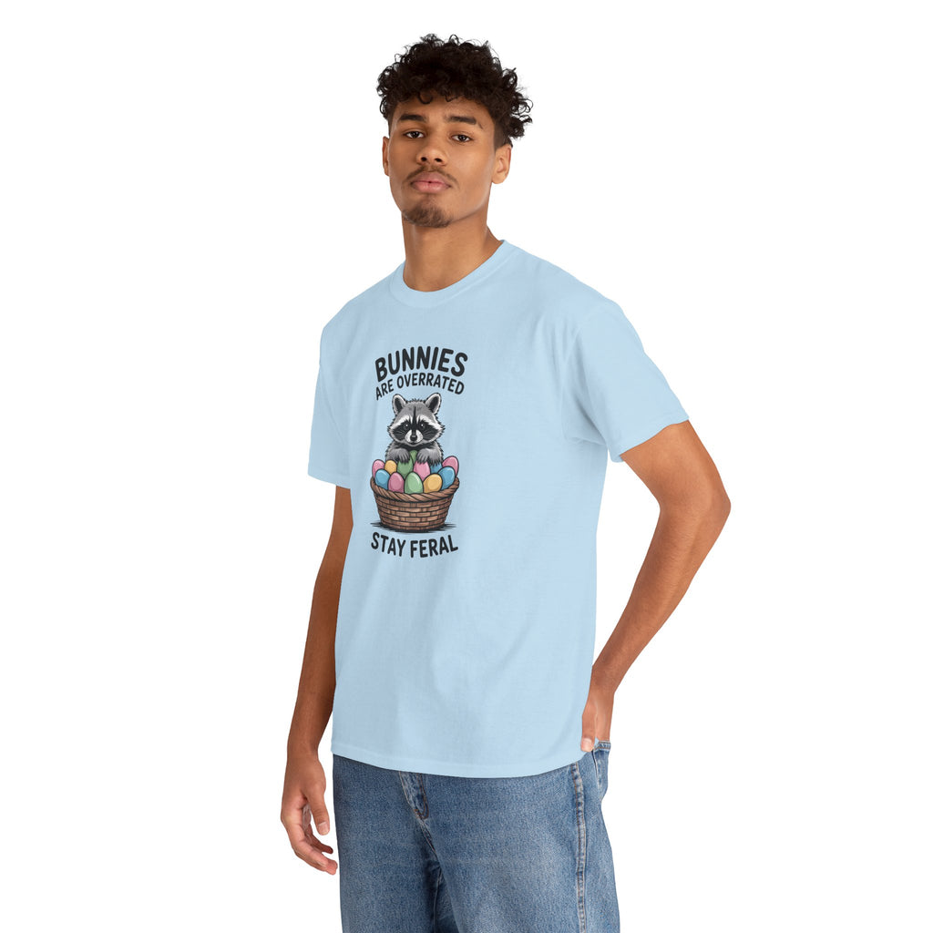 Raccoon in Easter Basket Tee — "Bunnies Are Overrated, Stay Feral" Graphic T-Shirt