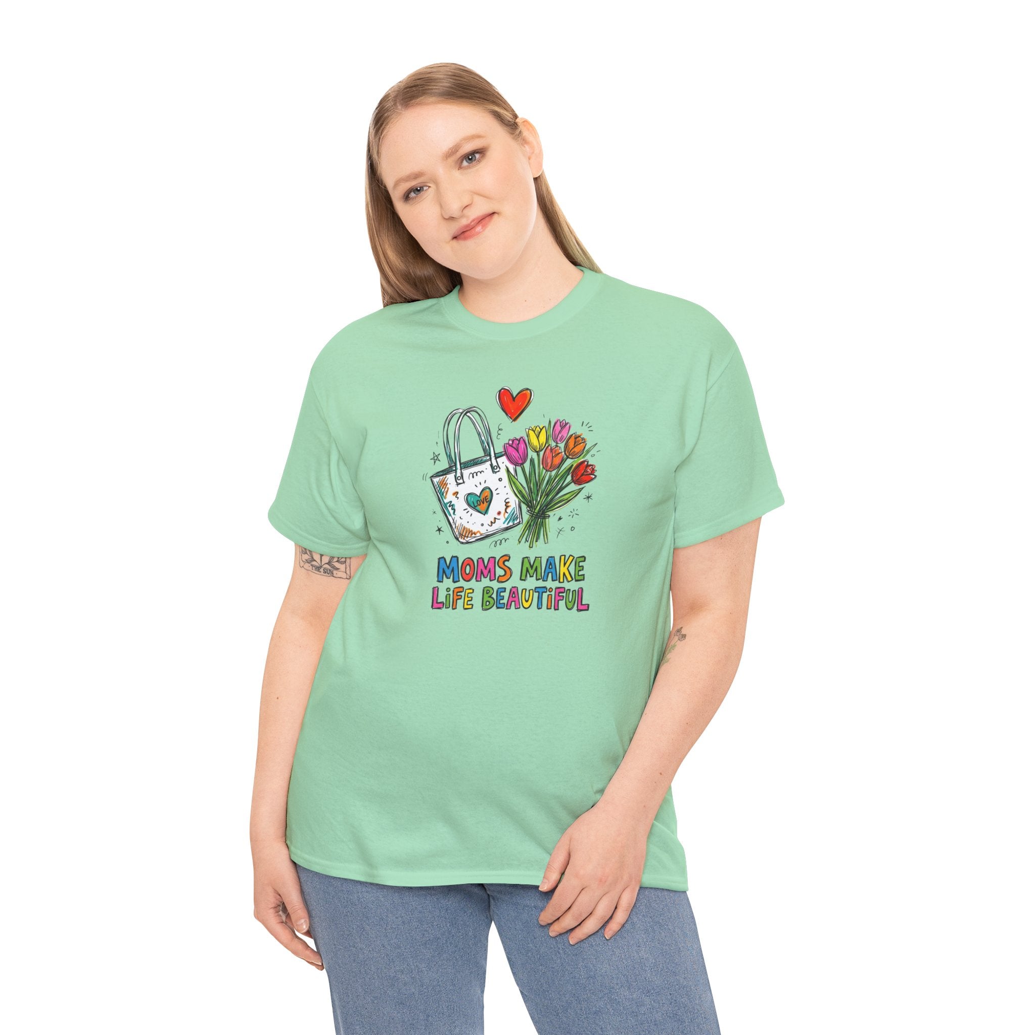 Mom’s Make Life Beautiful T-Shirt